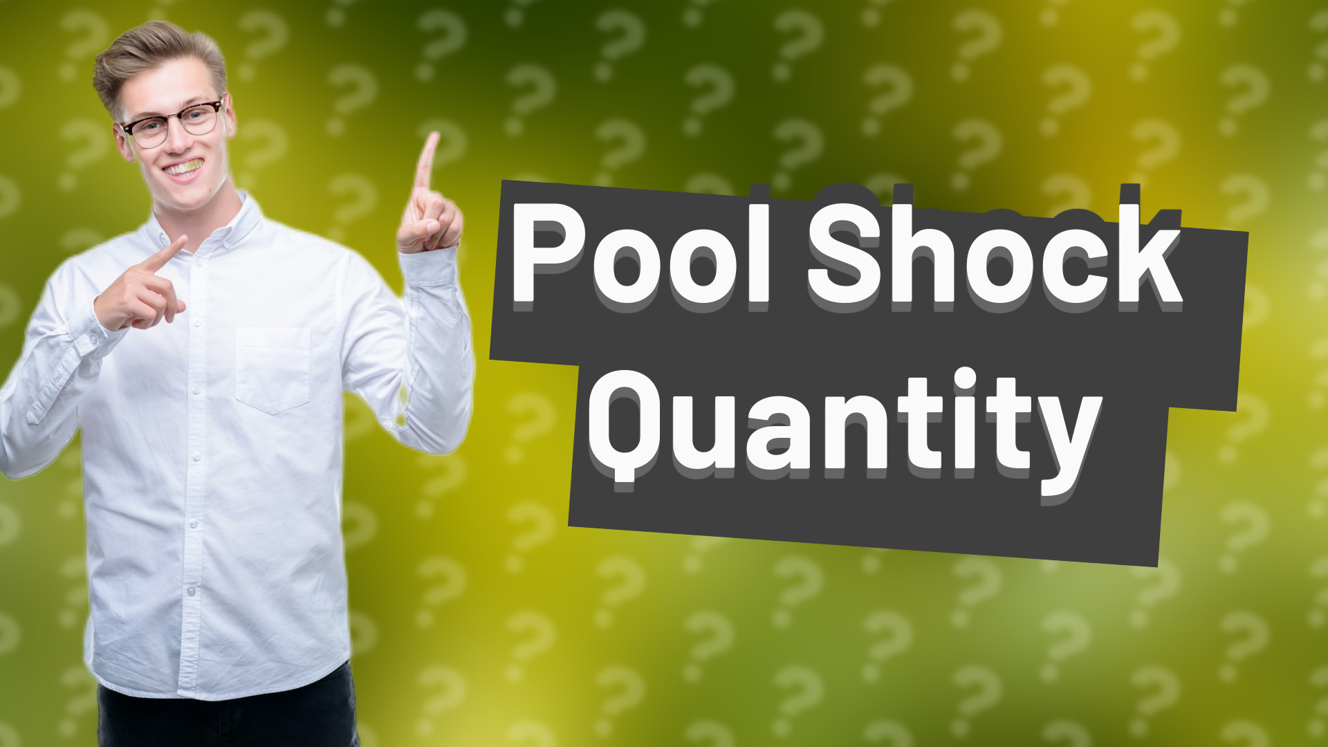 Pool Shock Quantity