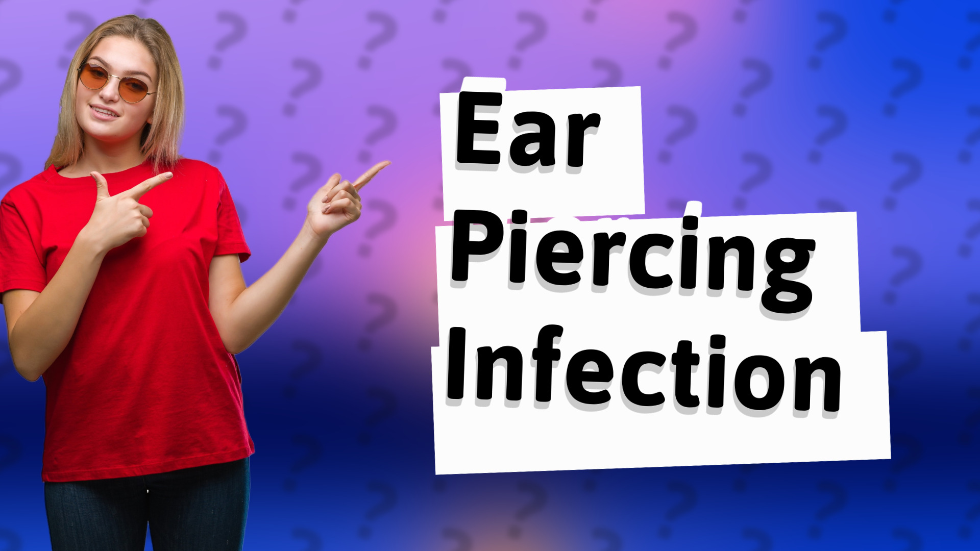 Ear Piercing Infection