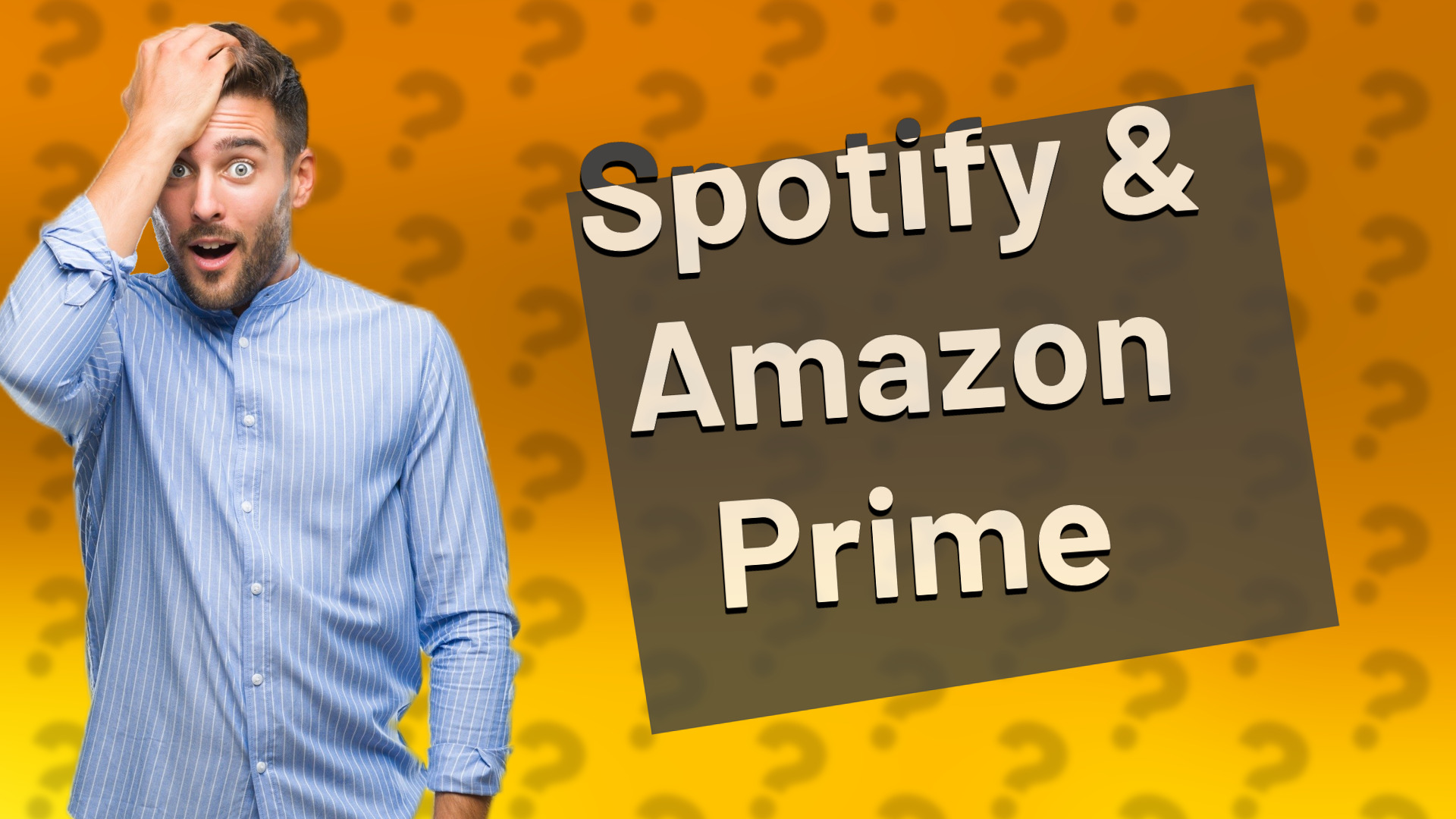 Spotify & Amazon Prime