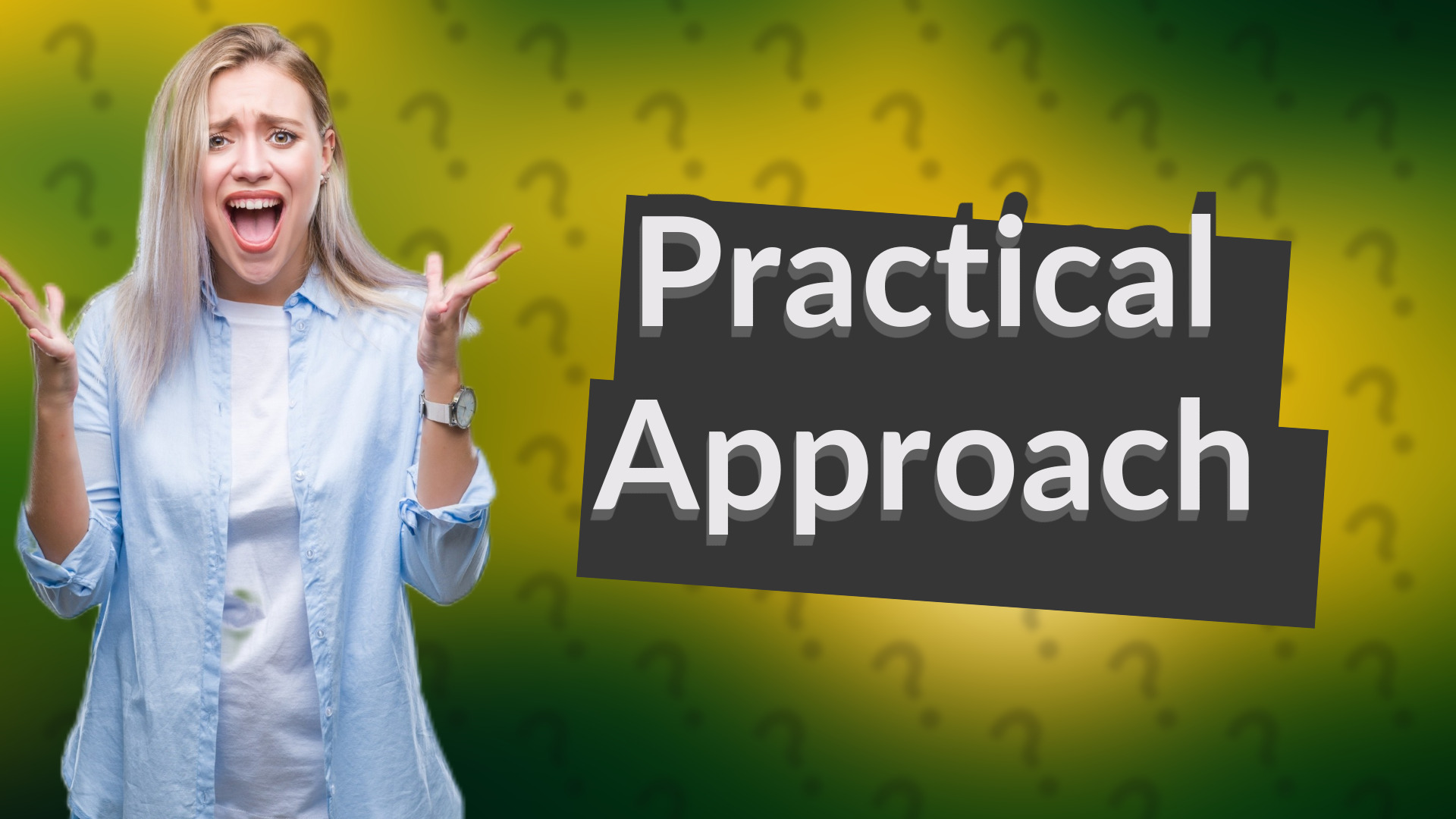 Practical Approach