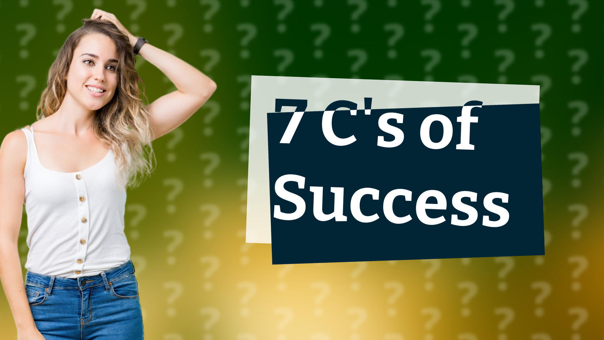 7 C's of Success