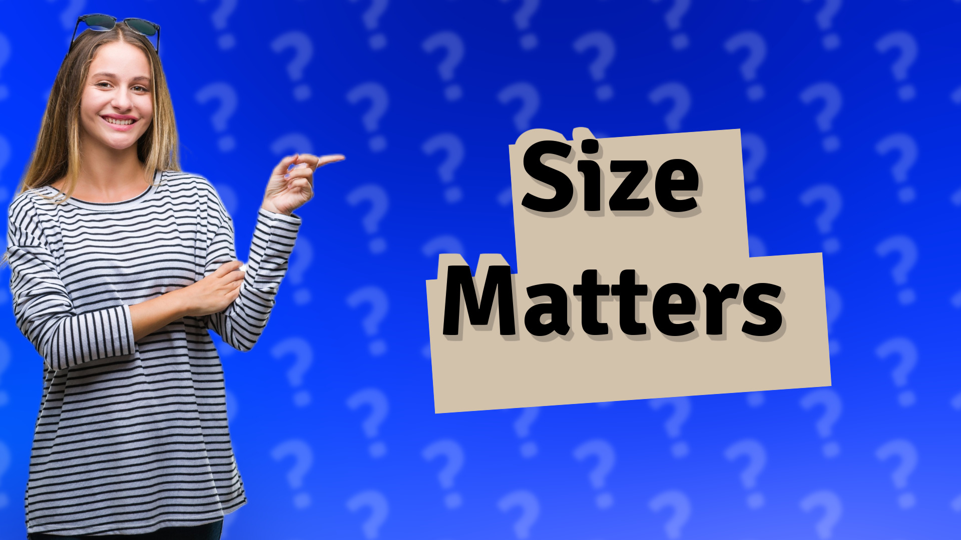 Size Matters