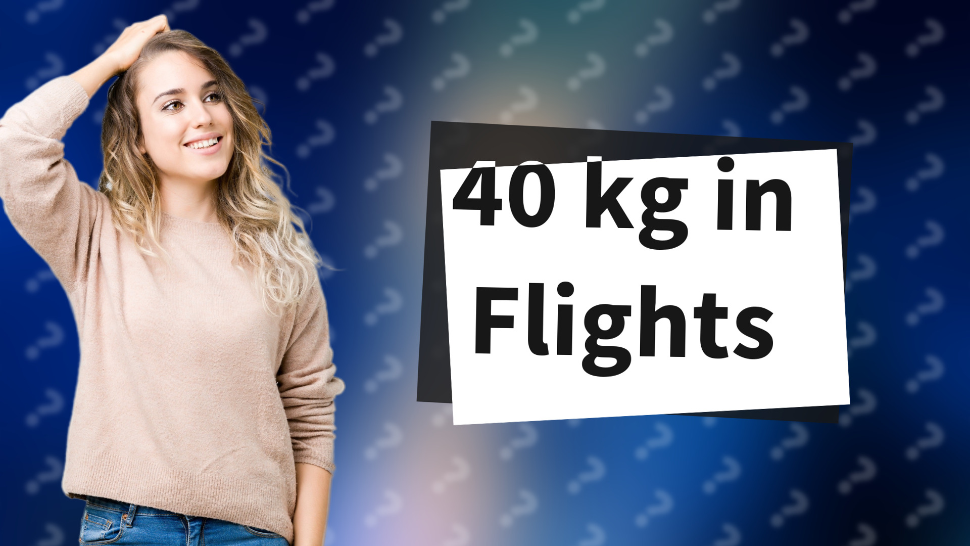 40 kg in Flights
