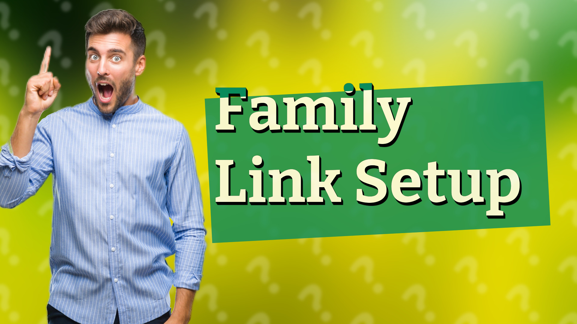 Family Link Setup