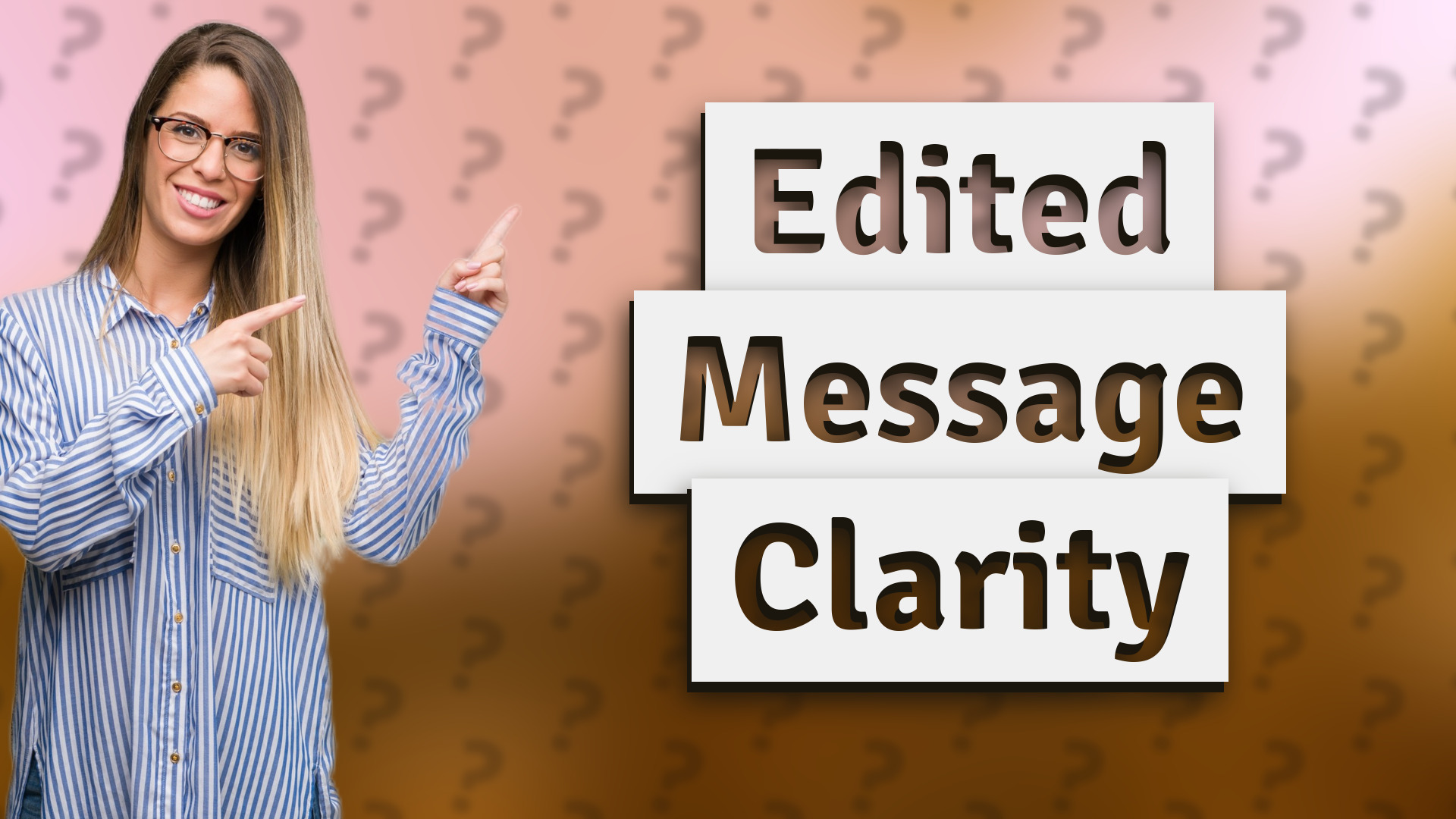 Edited Message Clarity