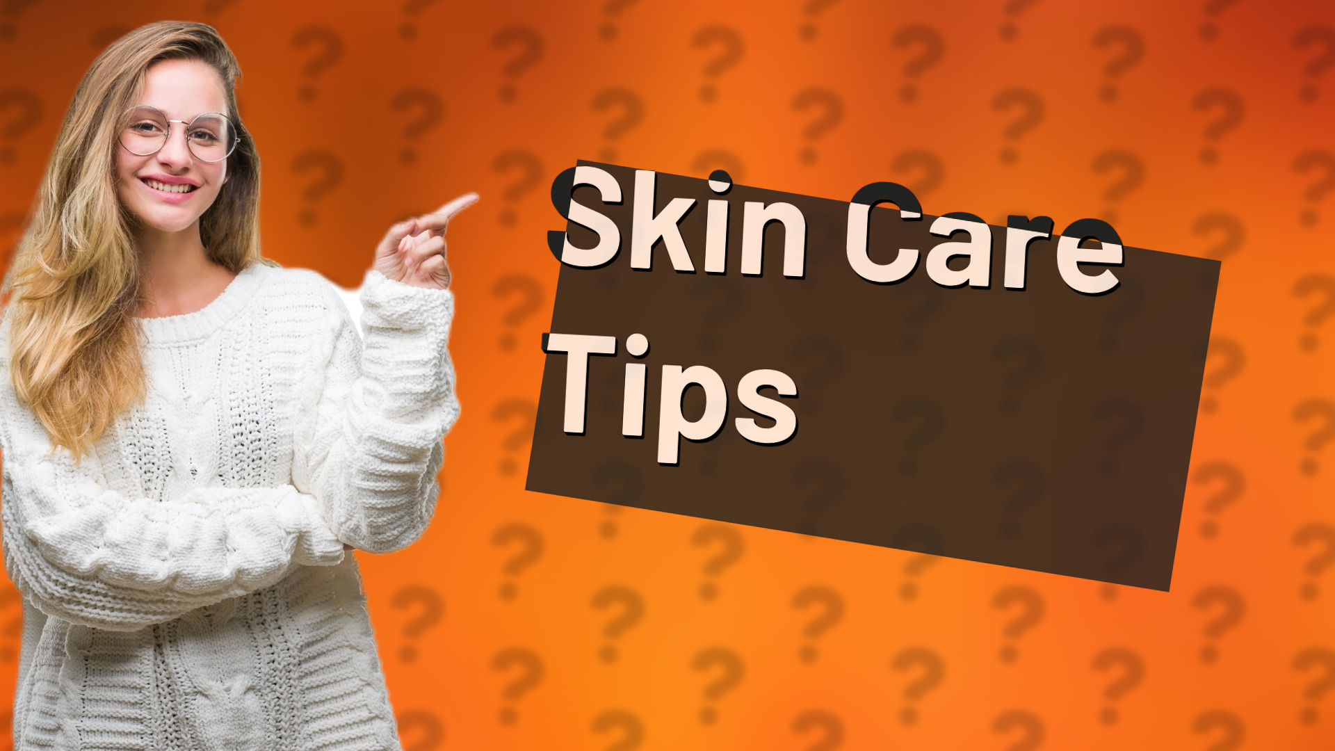 Skin Care Tips