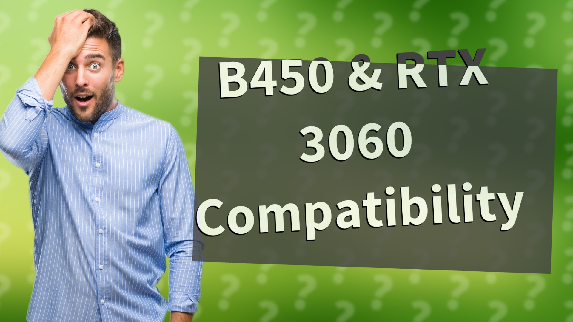 B450 & RTX 3060 Compatibility