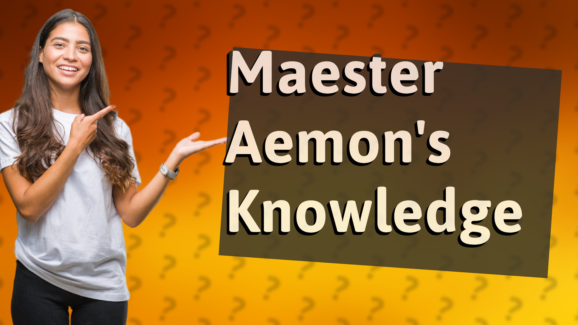 Maester Aemon's Knowledge