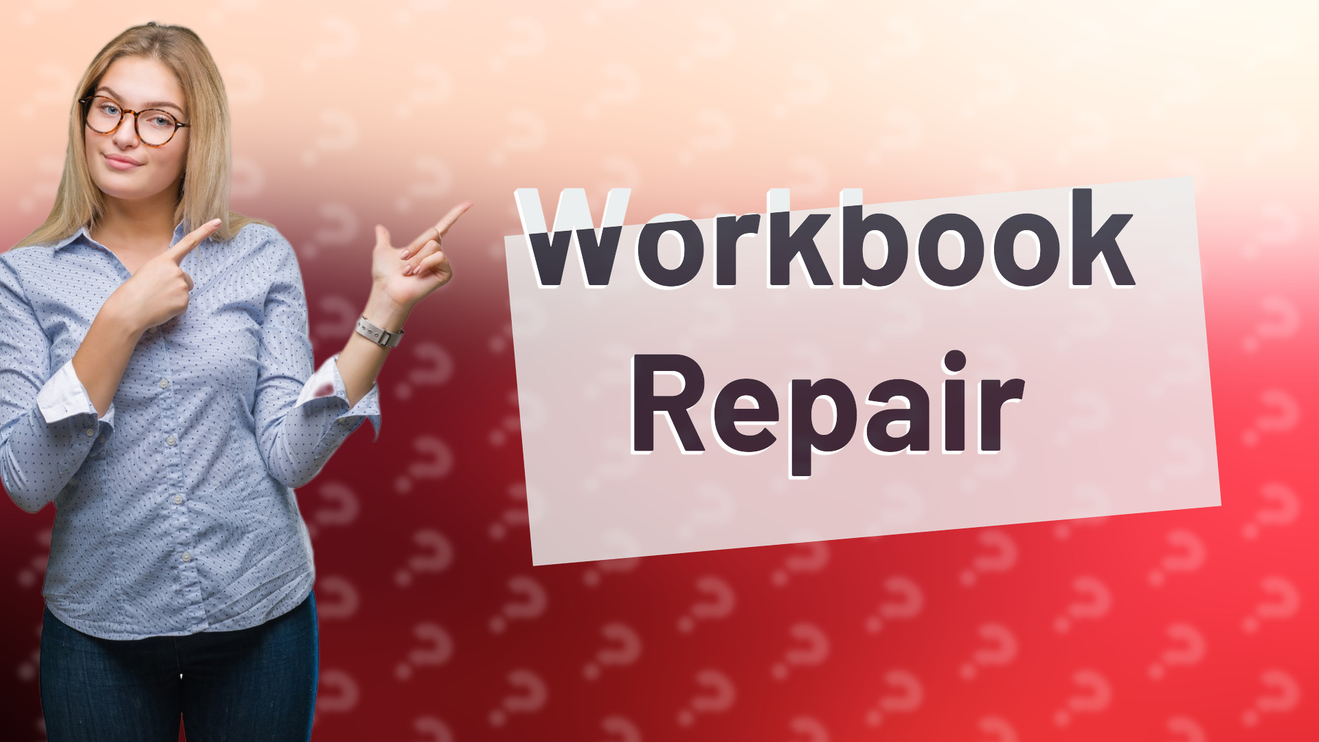 Workbook Repair