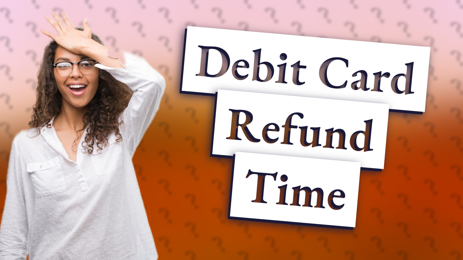 Debit Card Refund Time