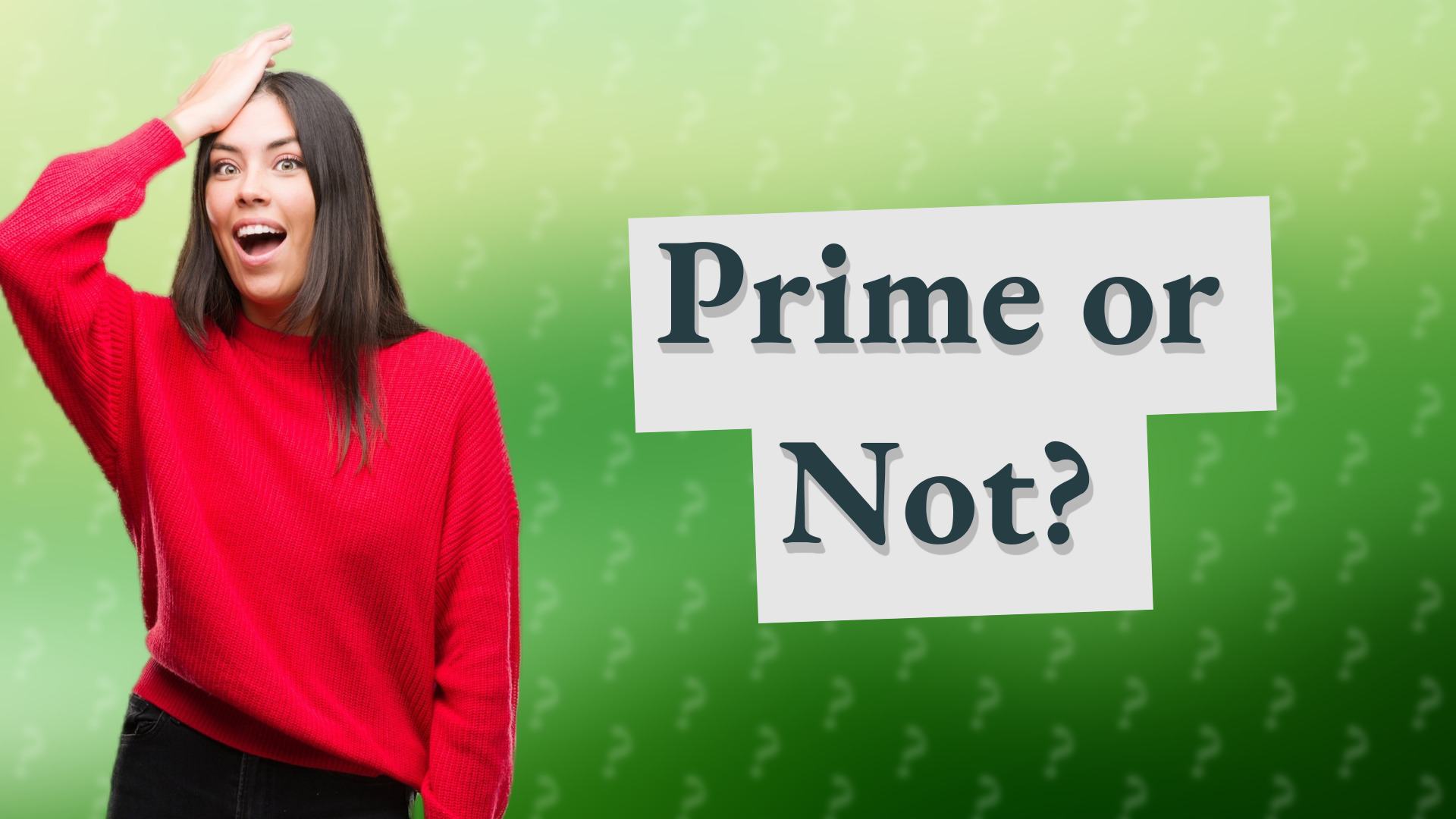 Prime or Not?