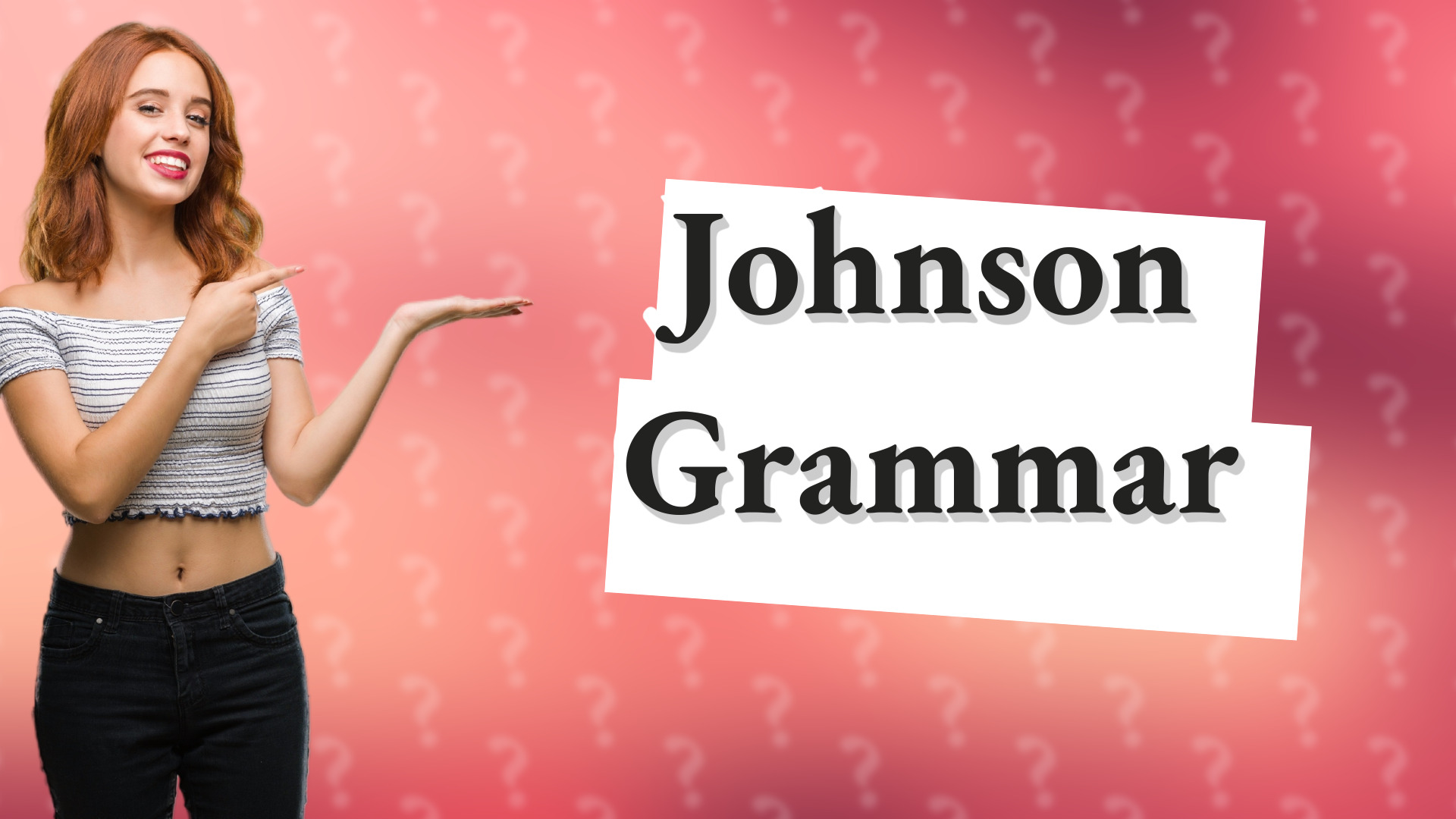 Johnson Grammar