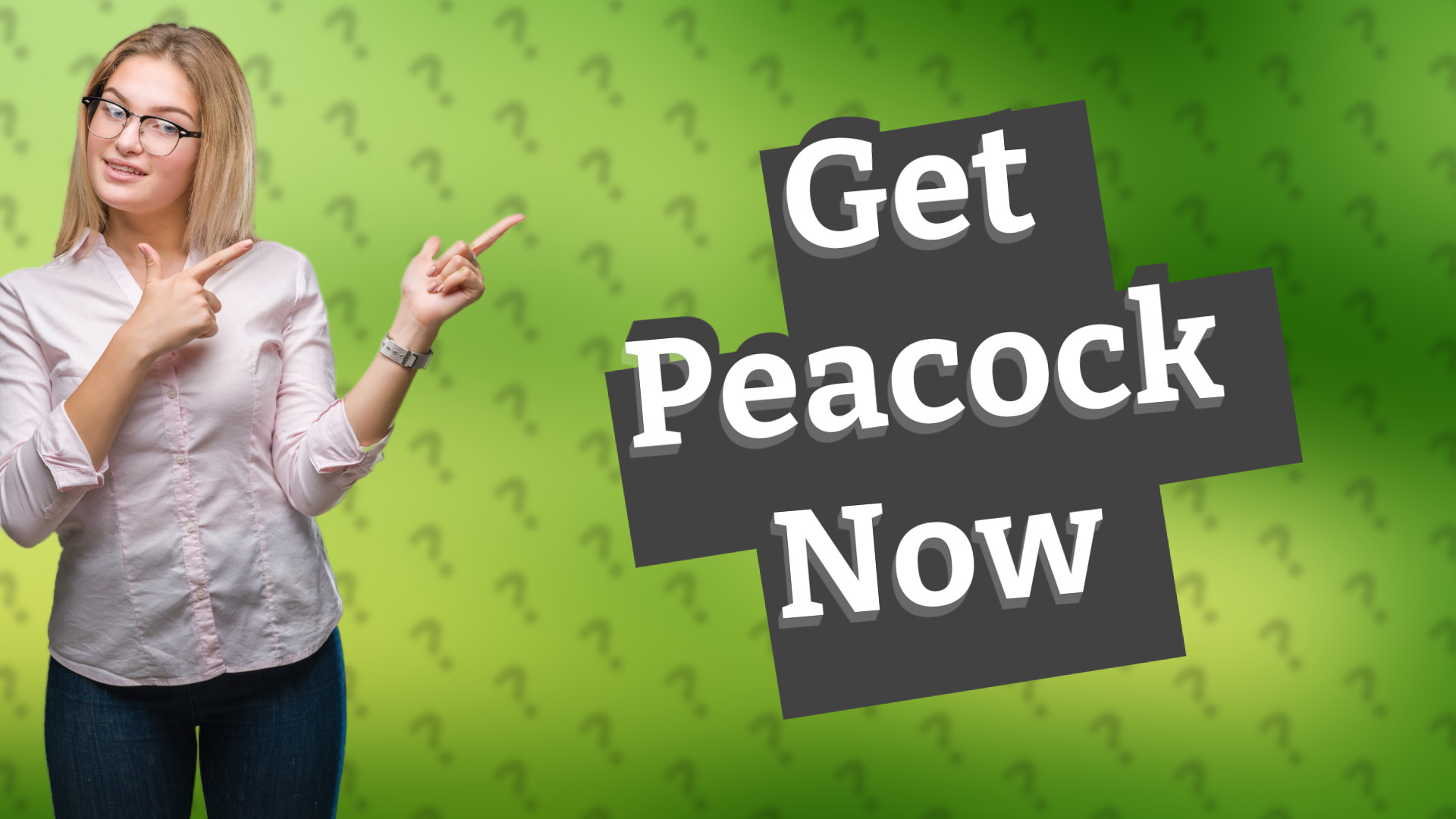 Get Peacock Now