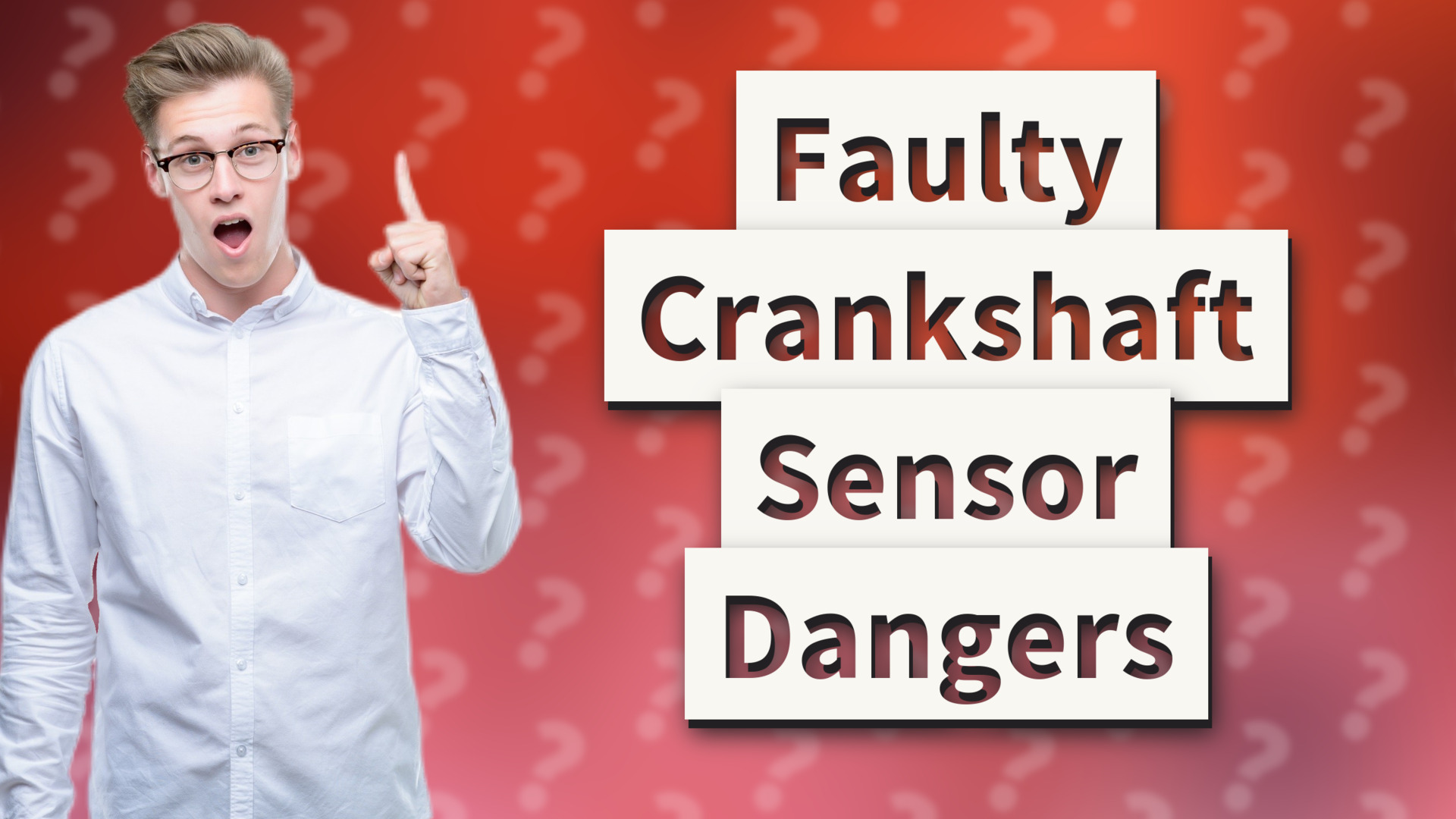Faulty Crankshaft Sensor Dangers