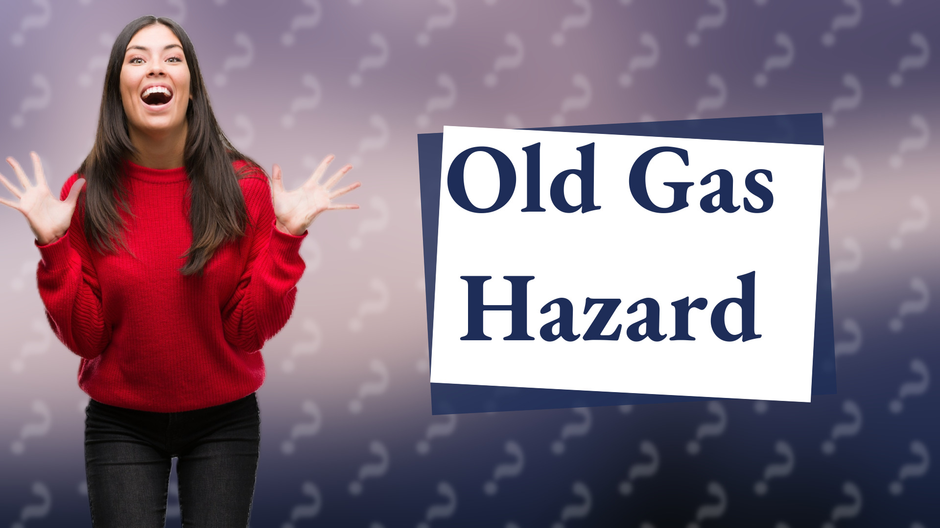 Old Gas Hazard