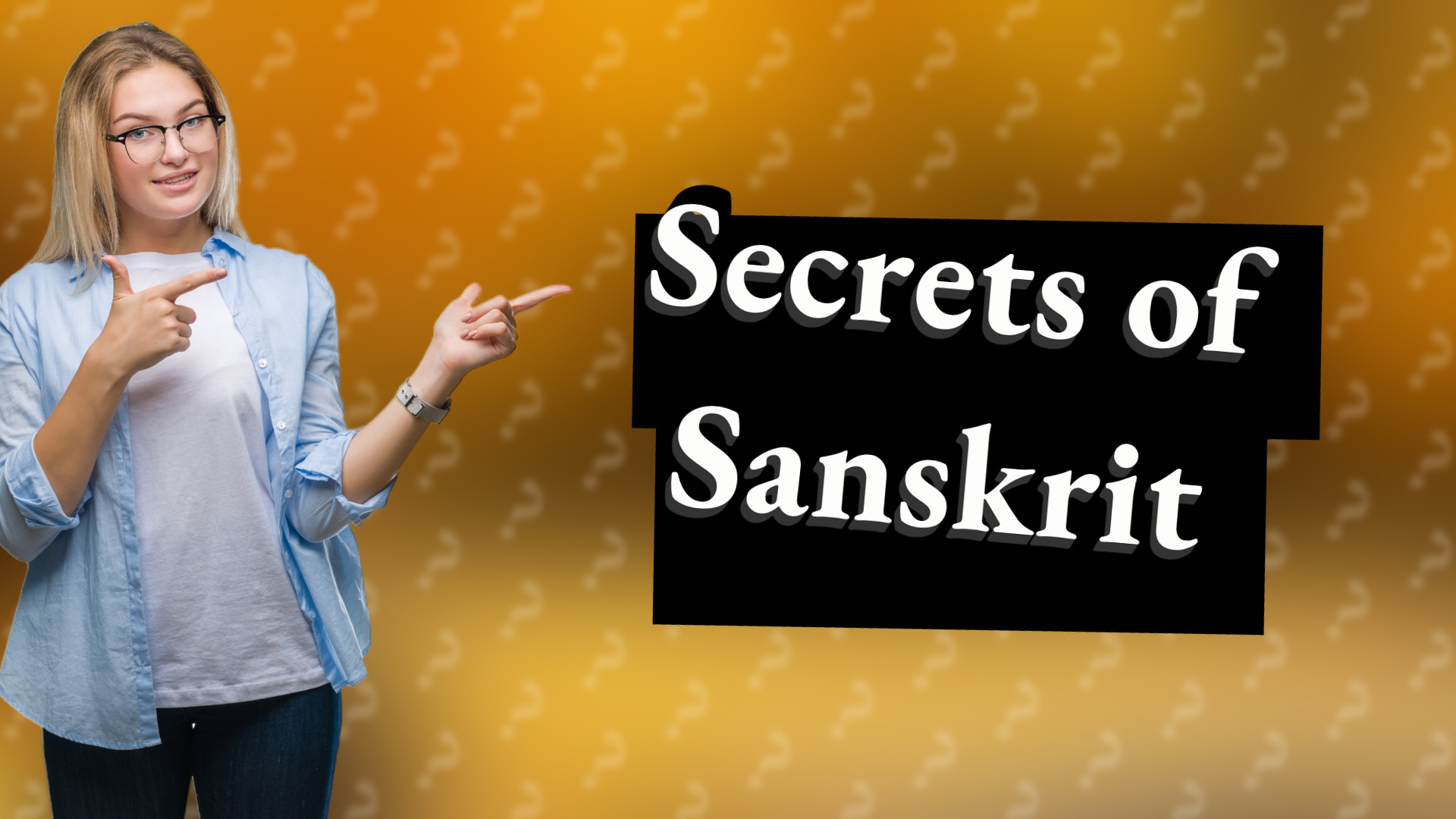 Secrets of Sanskrit