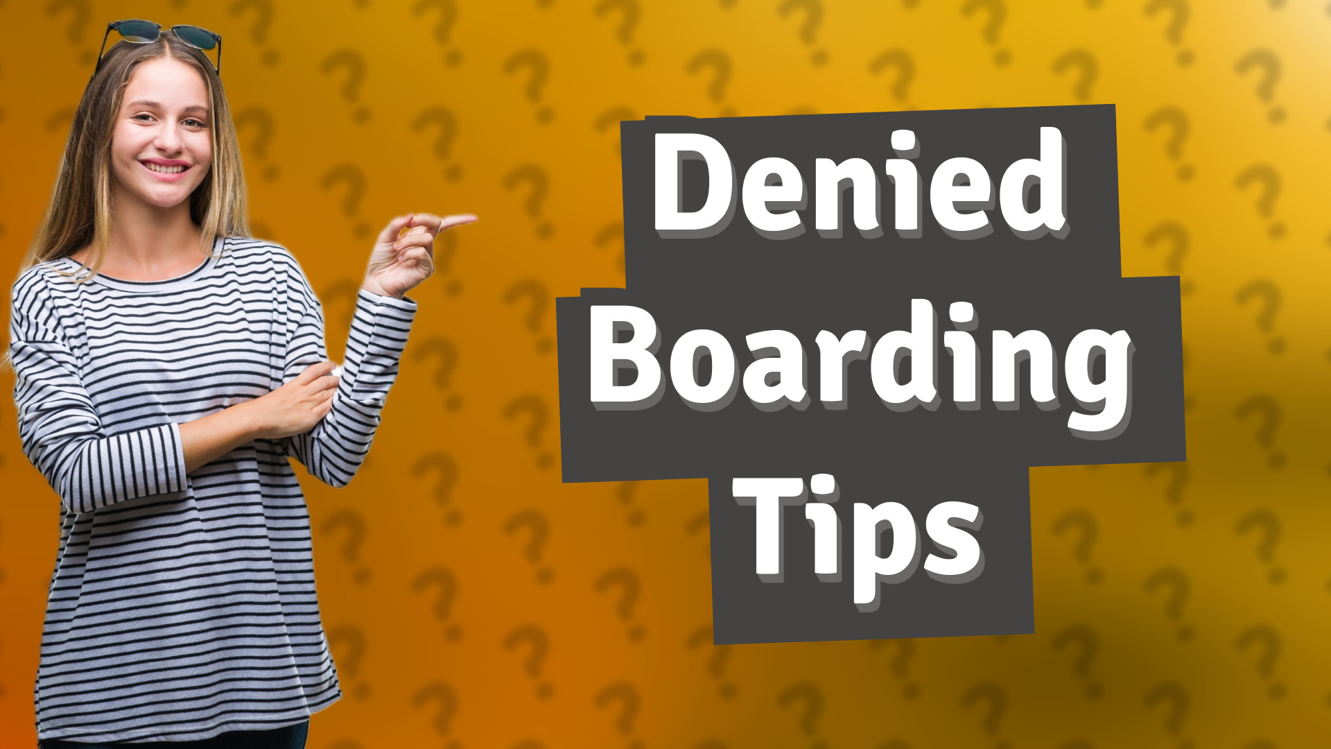 Denied Boarding Tips