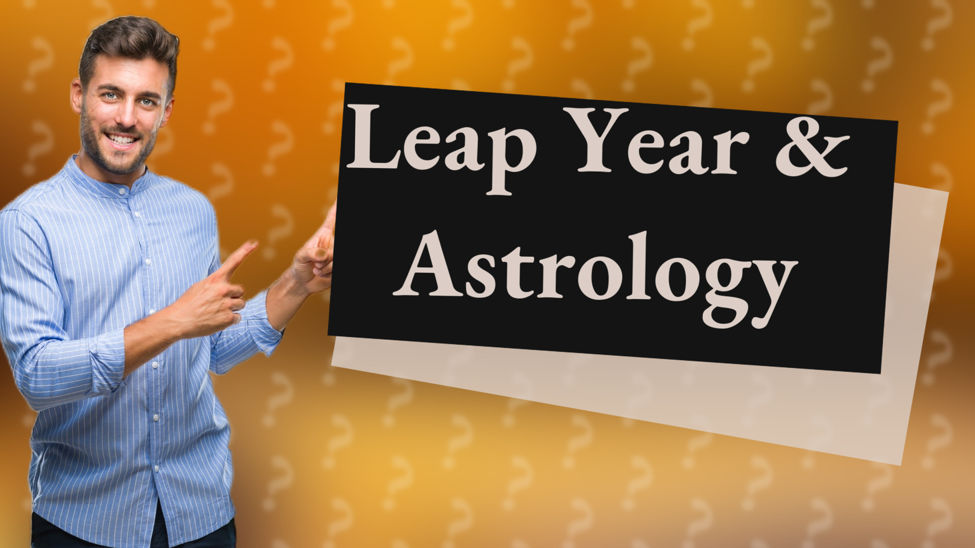 Leap Year & Astrology