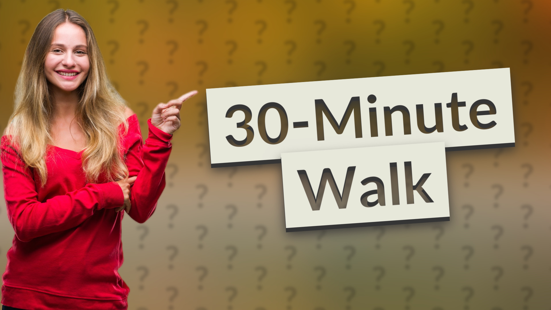 30-Minute Walk