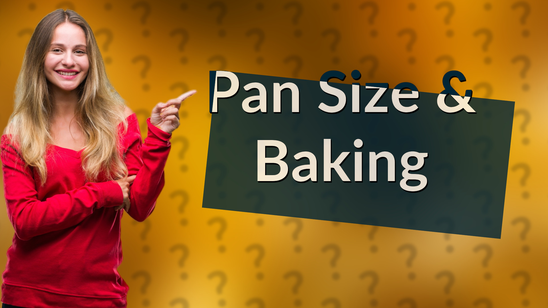 Pan Size & Baking