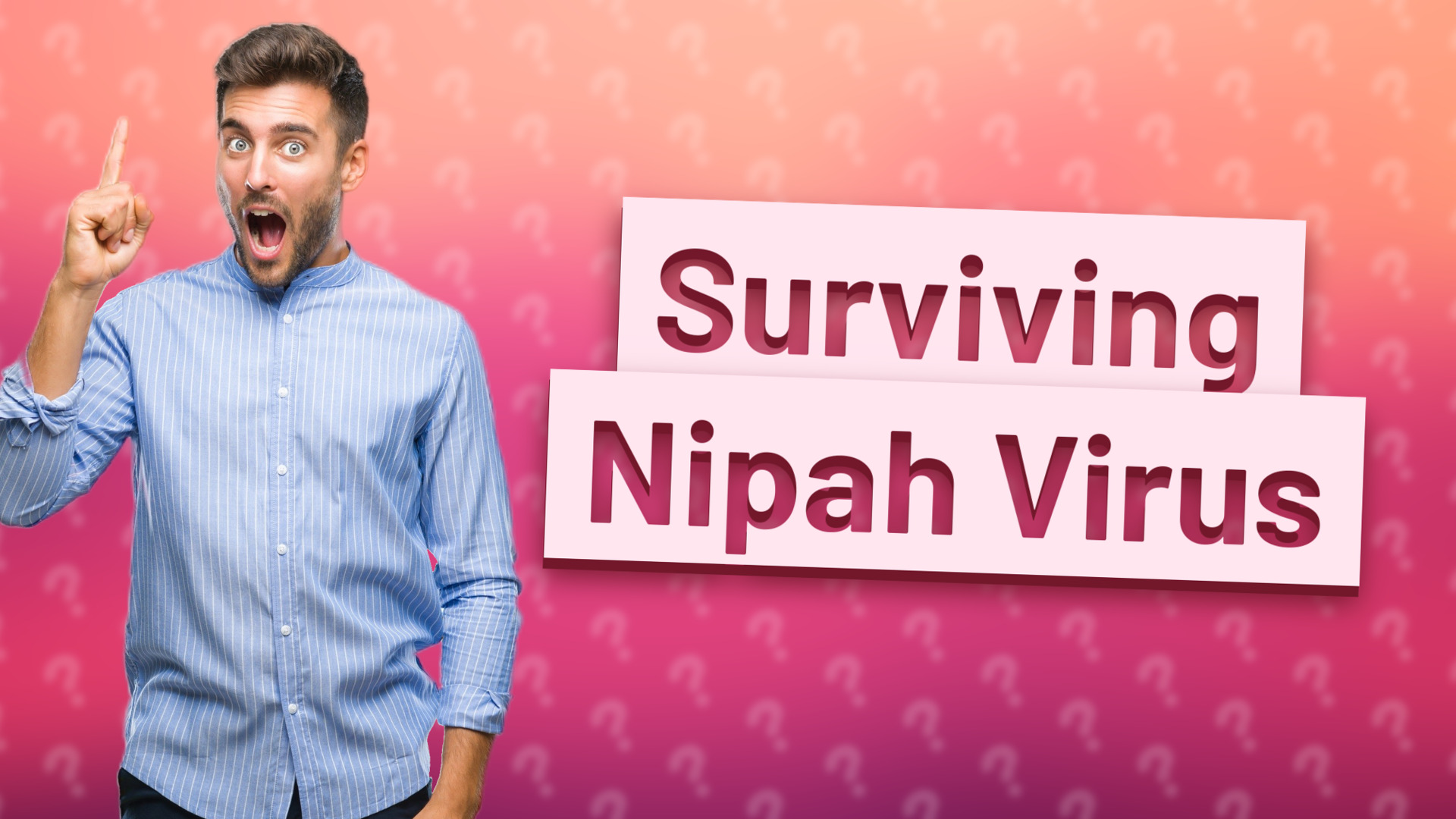 Surviving Nipah Virus