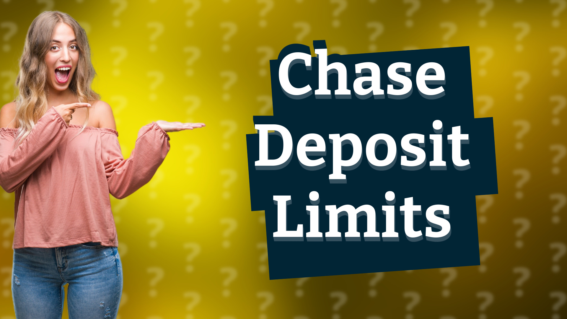 Chase Deposit Limits