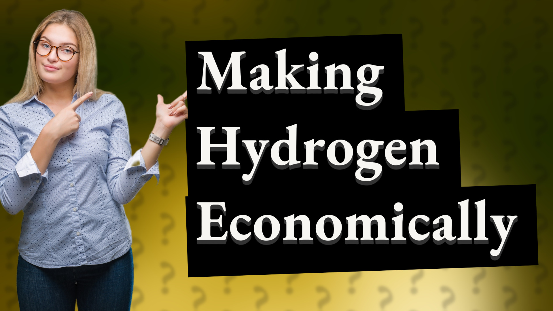Making Hydrogen Economically