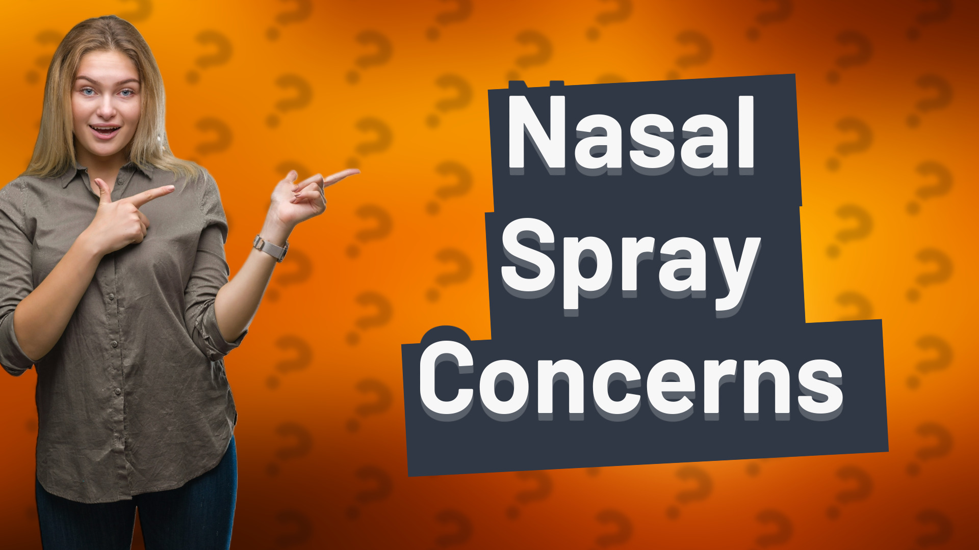 Nasal Spray Concerns