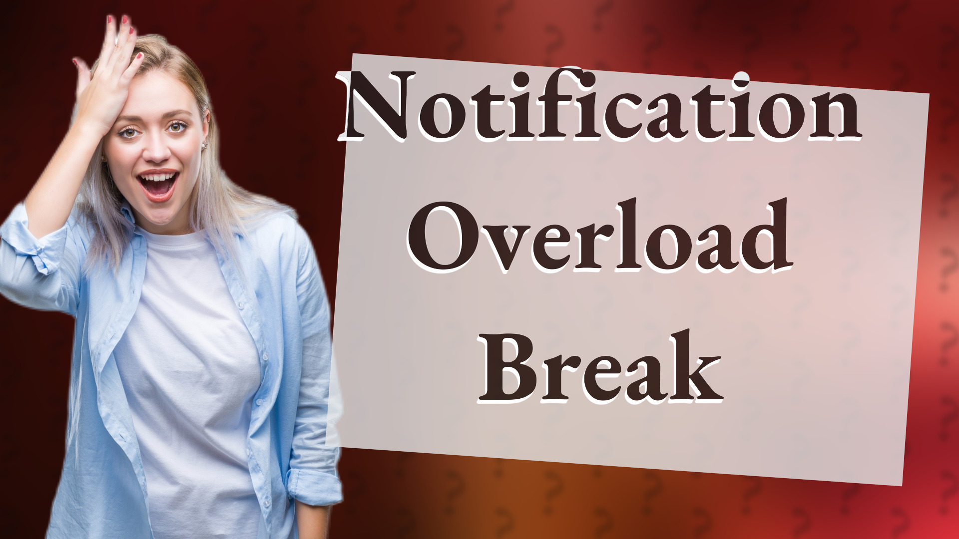 Notification Overload Break