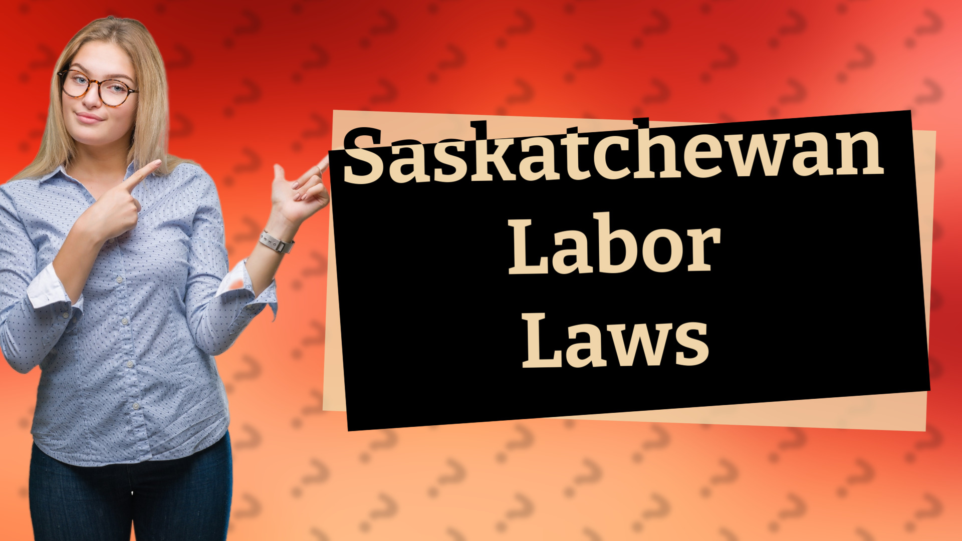 Saskatchewan Labor Laws