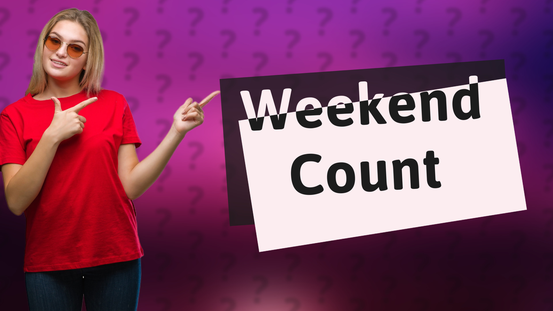 Weekend Count