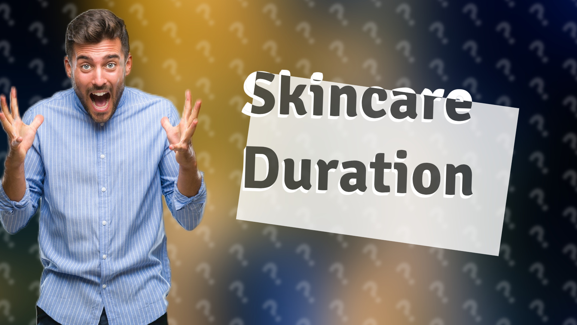 Skincare Duration