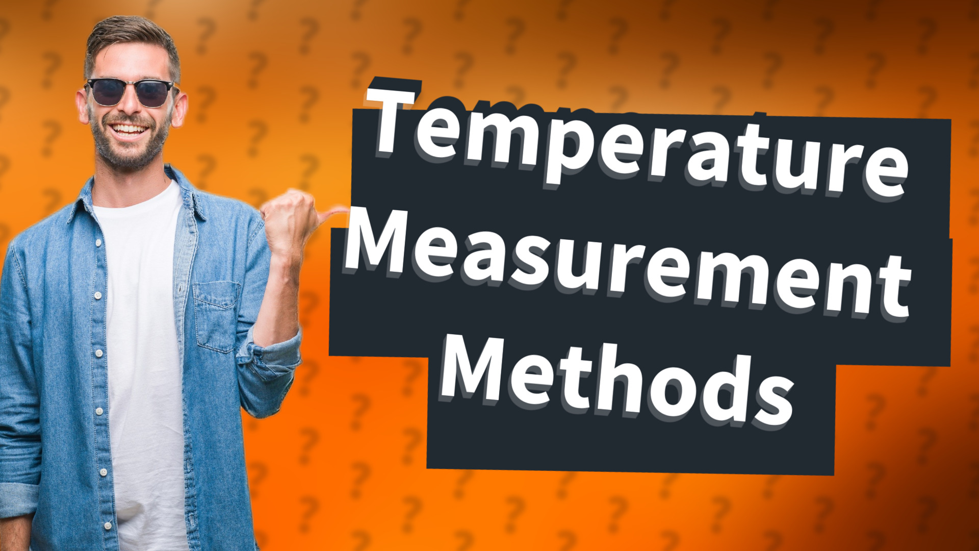 Temperature Measurement Methods