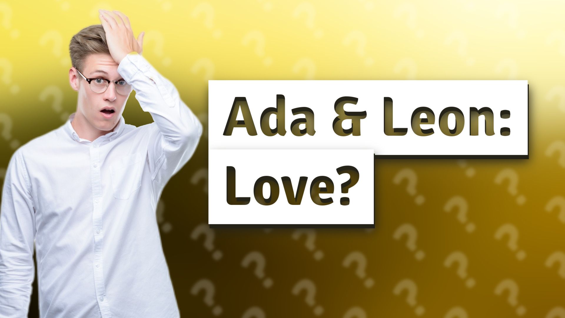 Ada & Leon: Love?