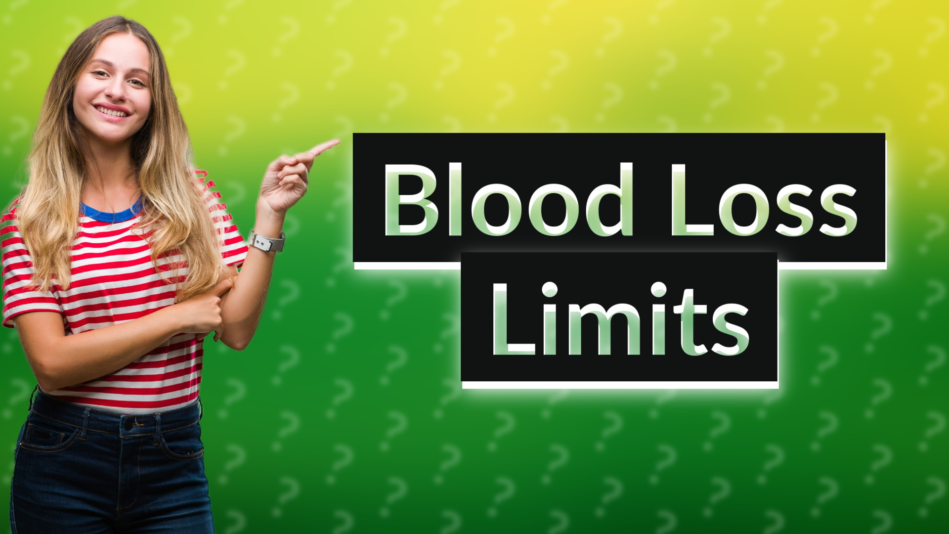 Blood Loss Limits