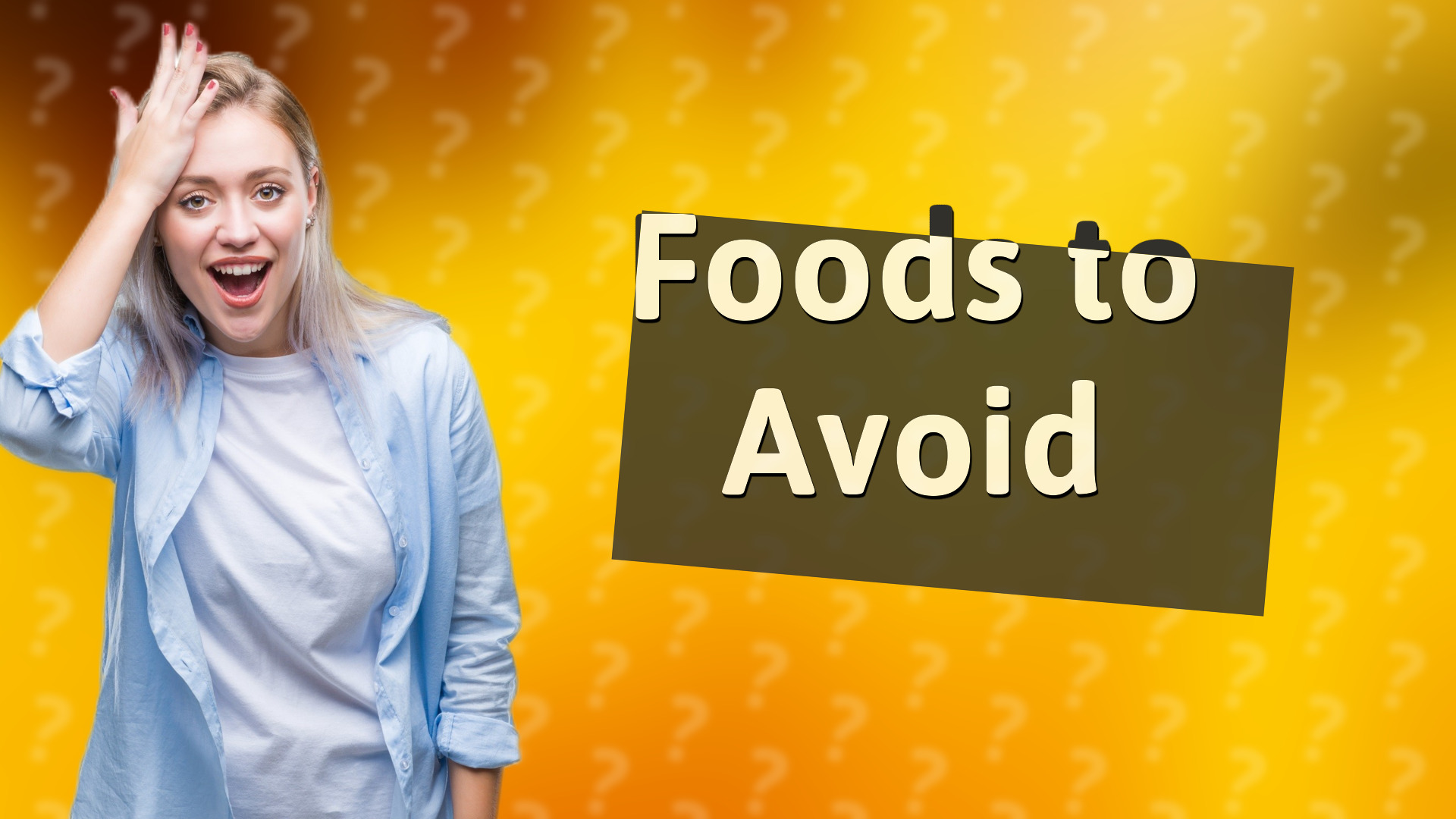 Foods to Avoid