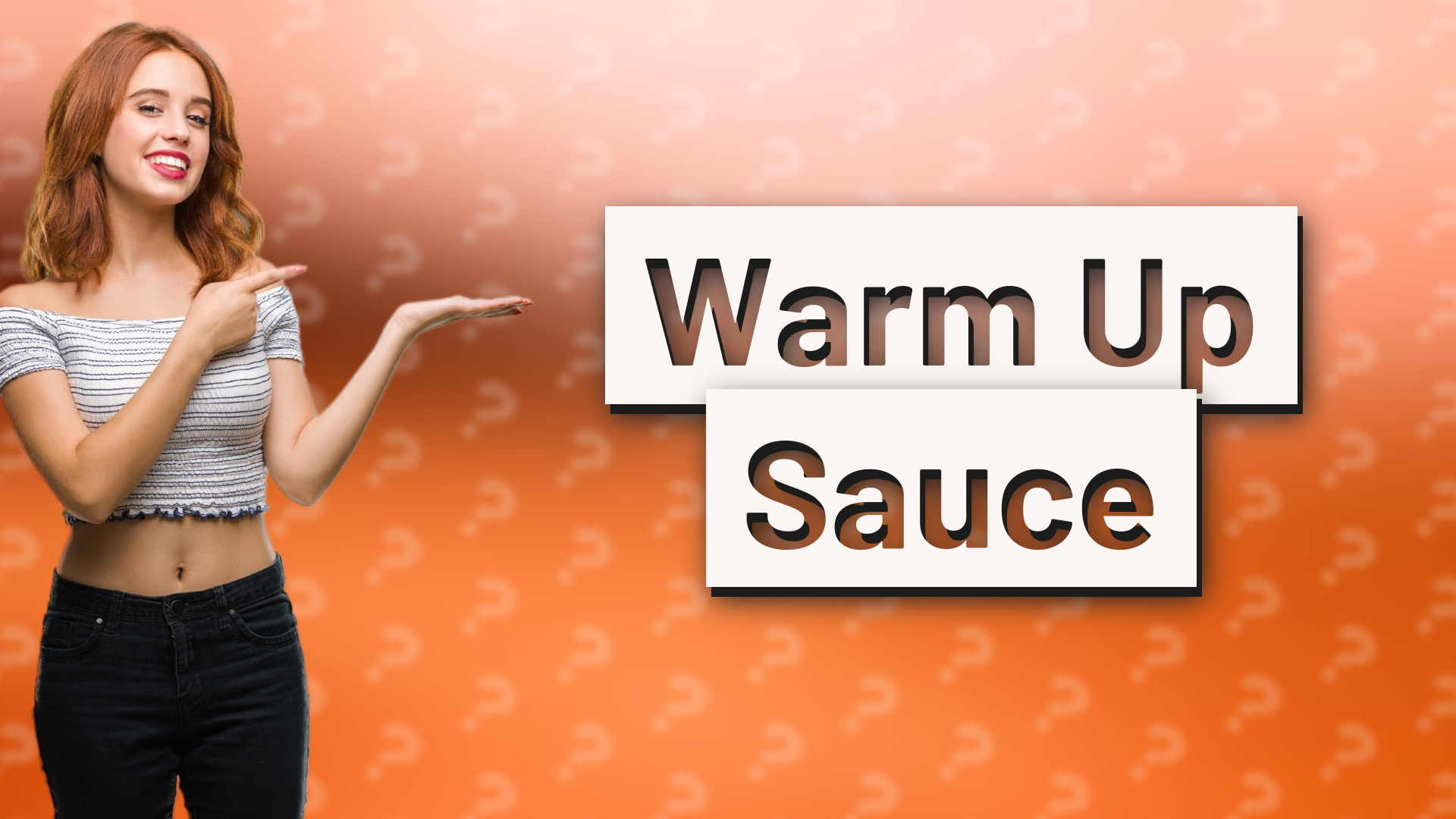 Warm Up Sauce