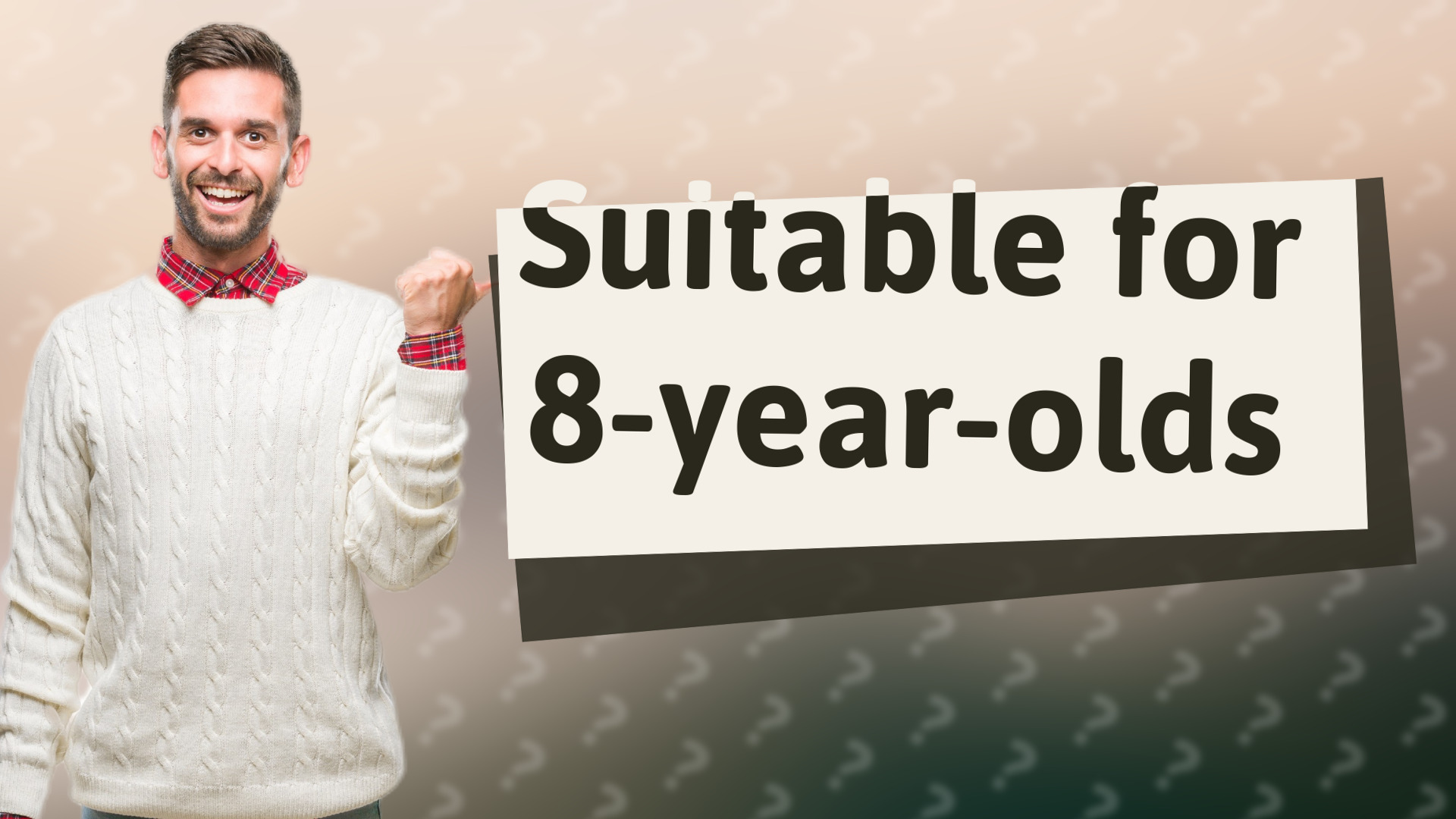 Suitable for 8-year-olds