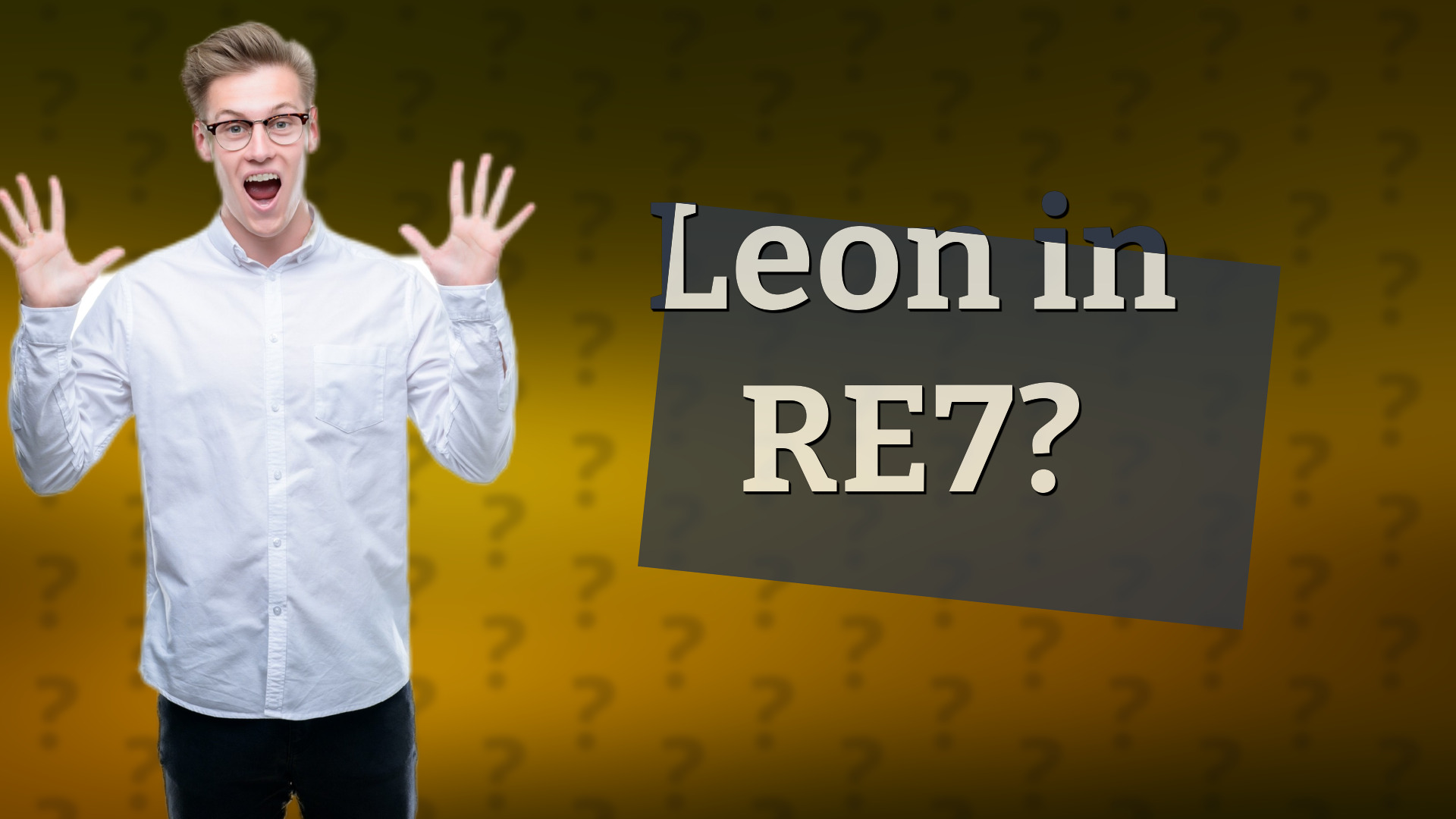Leon in RE7?