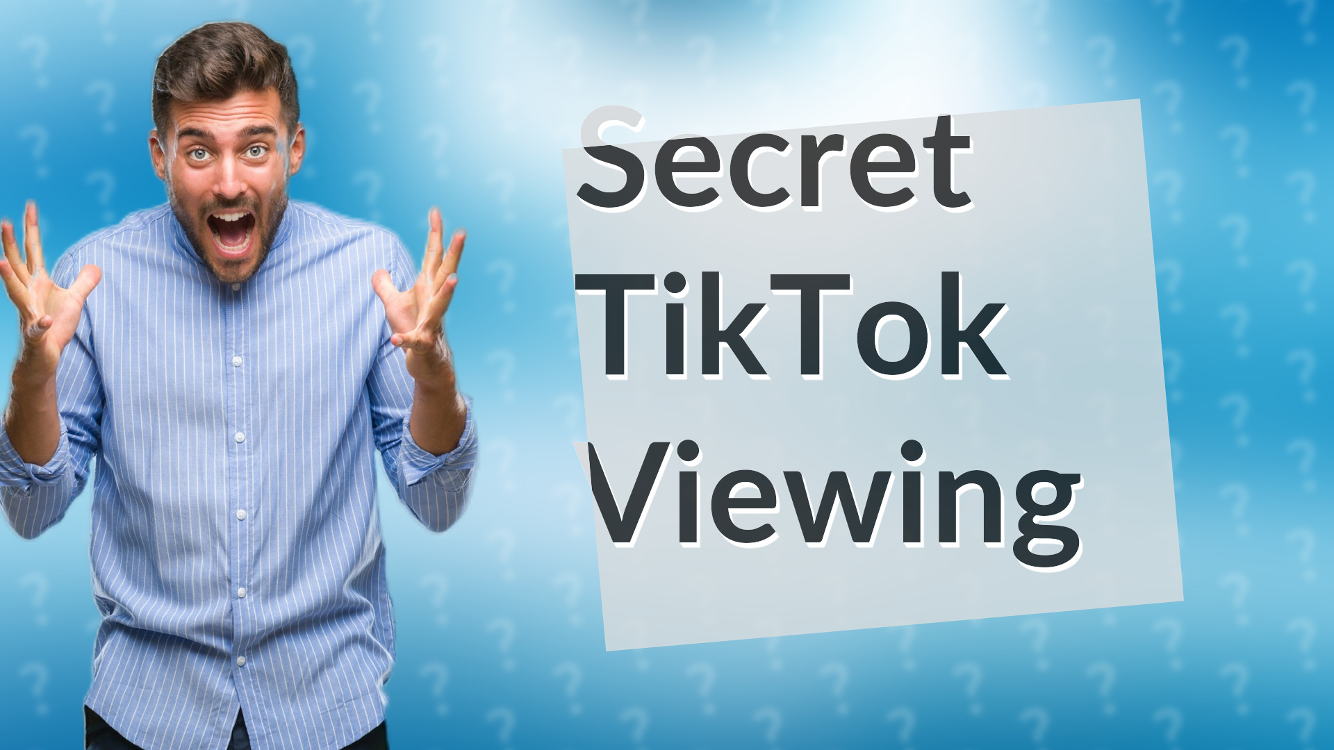 Secret TikTok Viewing