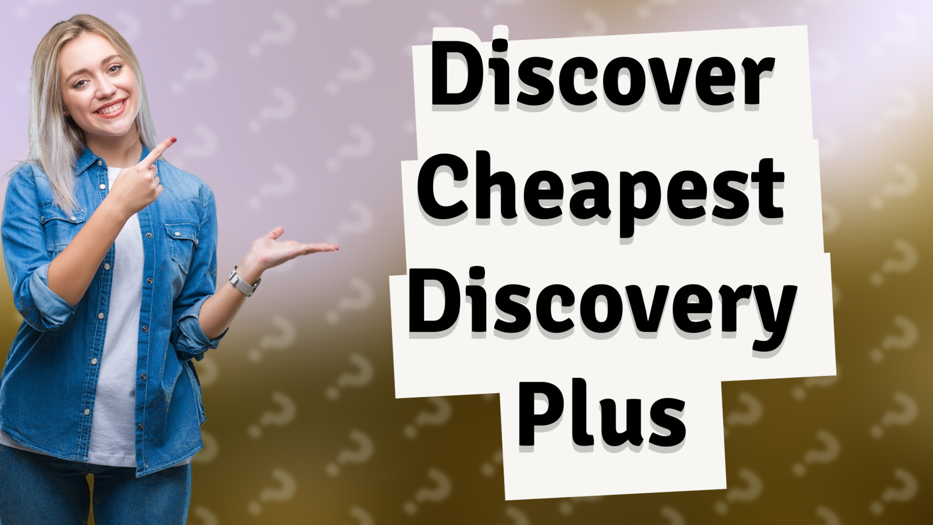 Discover Cheapest Discovery Plus