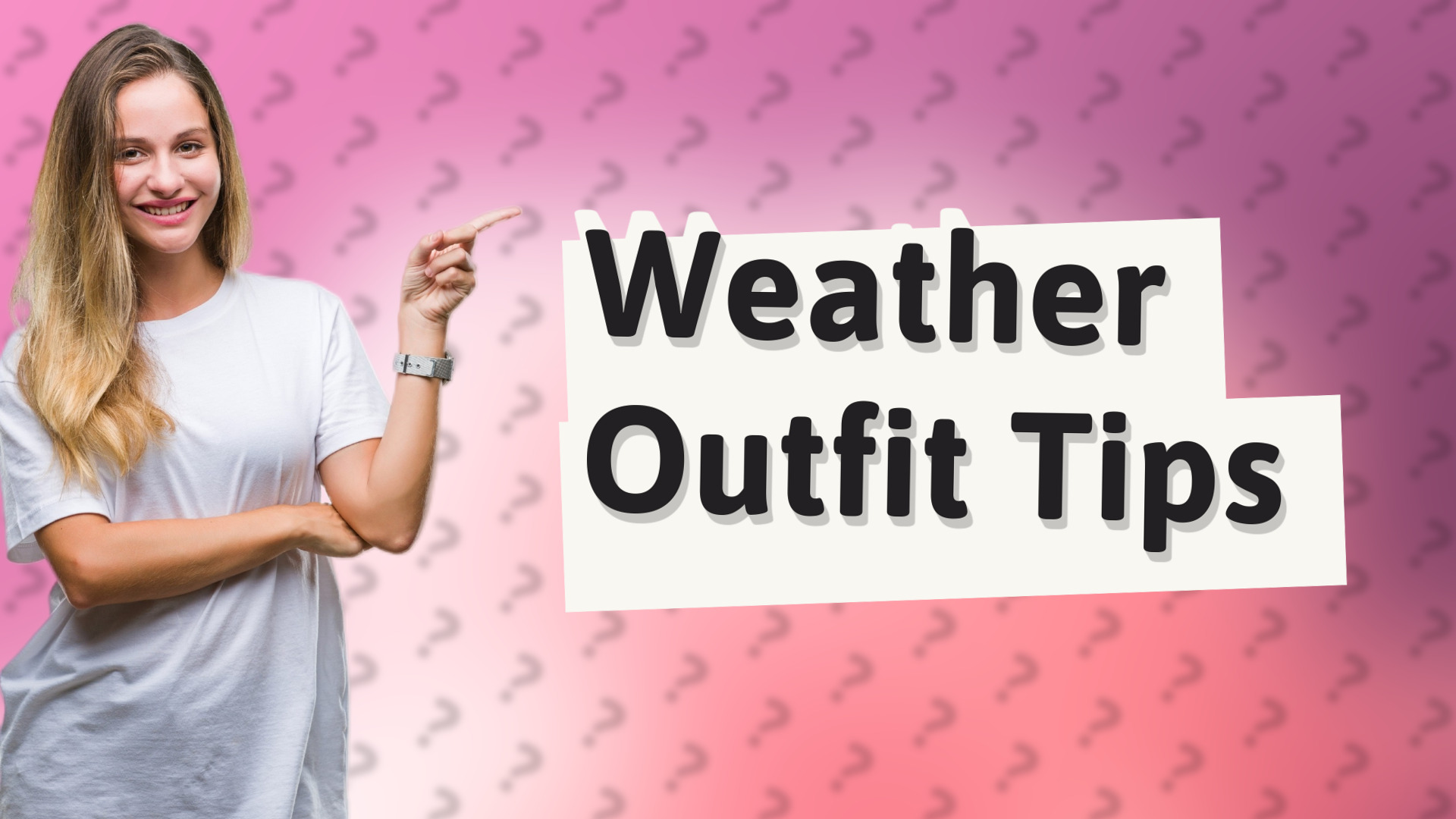 Weather Outfit Tips
