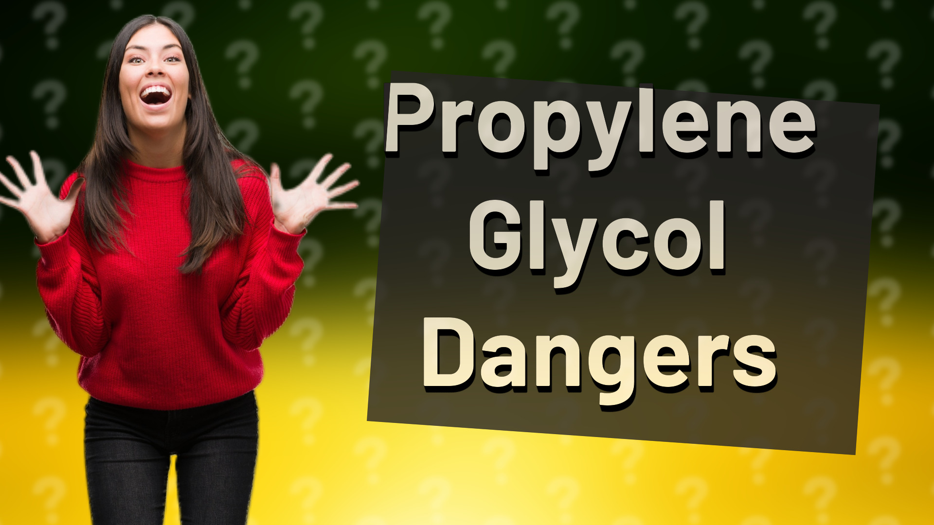 Propylene Glycol Dangers