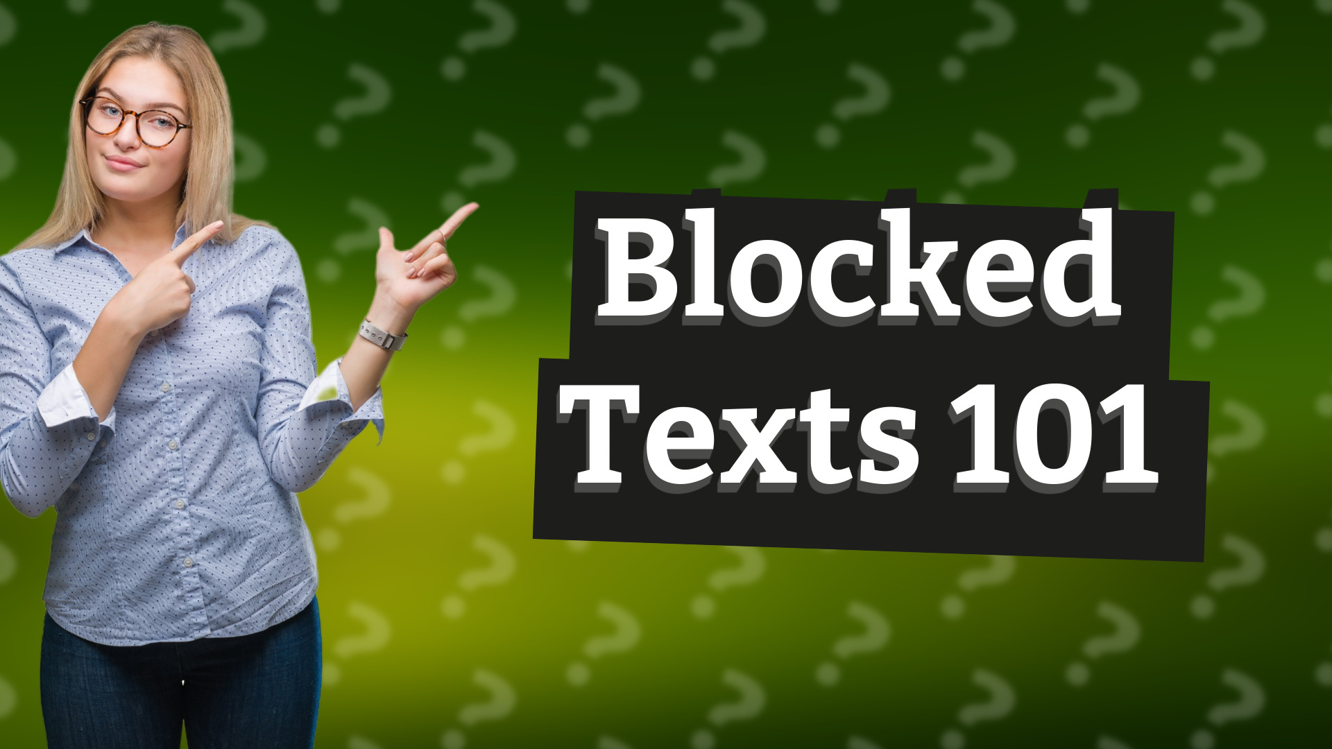 Blocked Texts 101