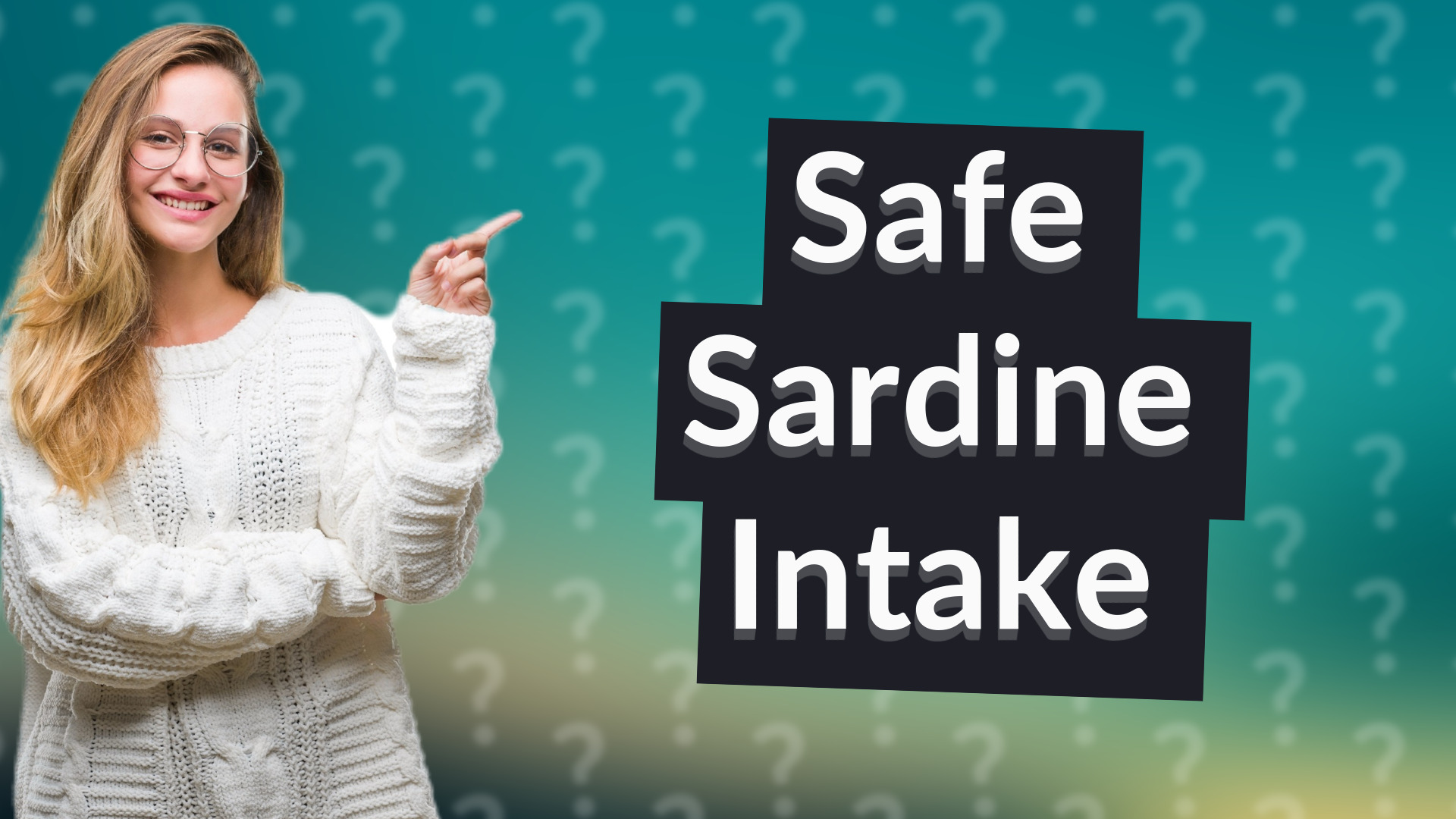 Safe Sardine Intake