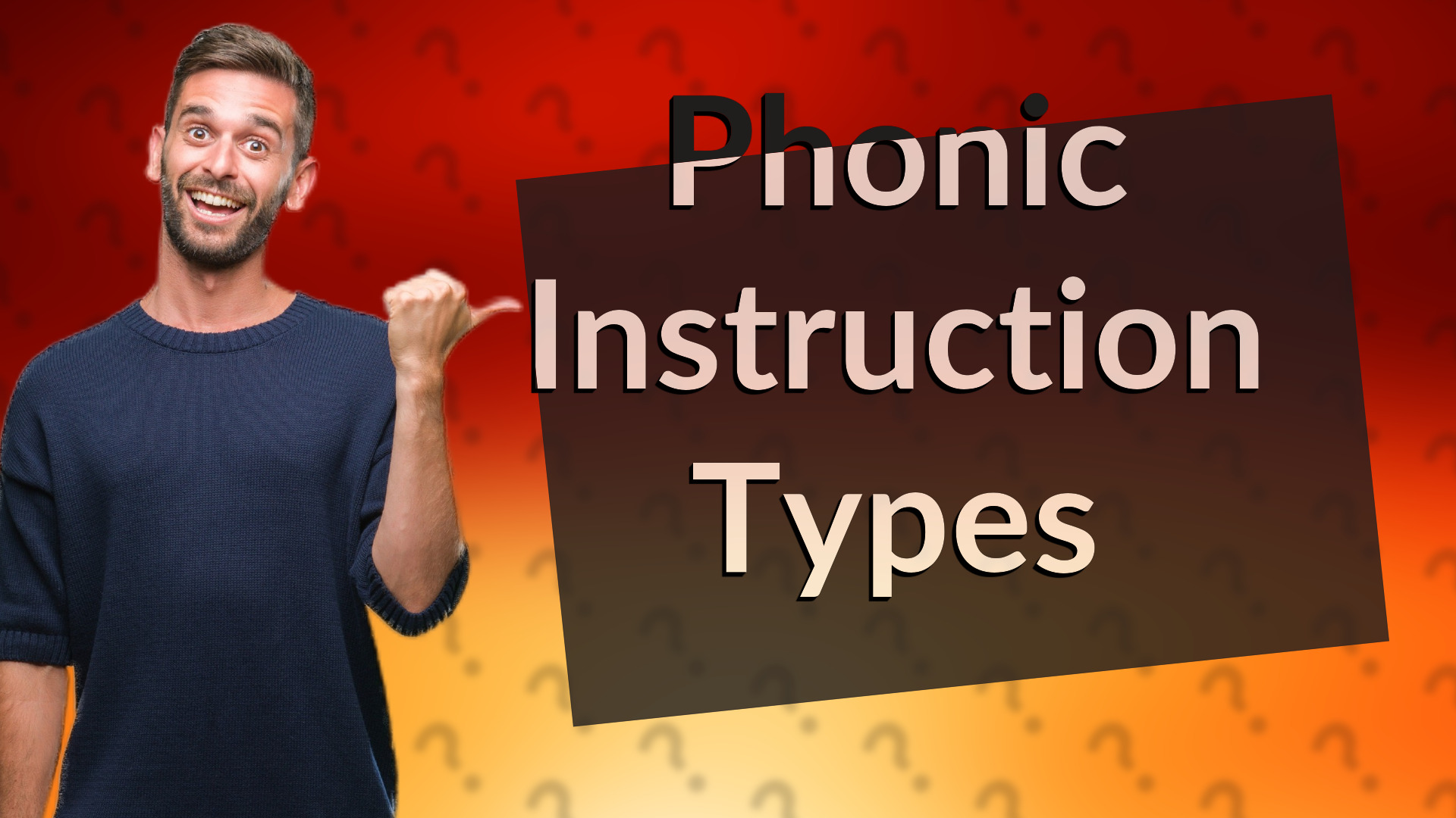 Phonic Instruction Types