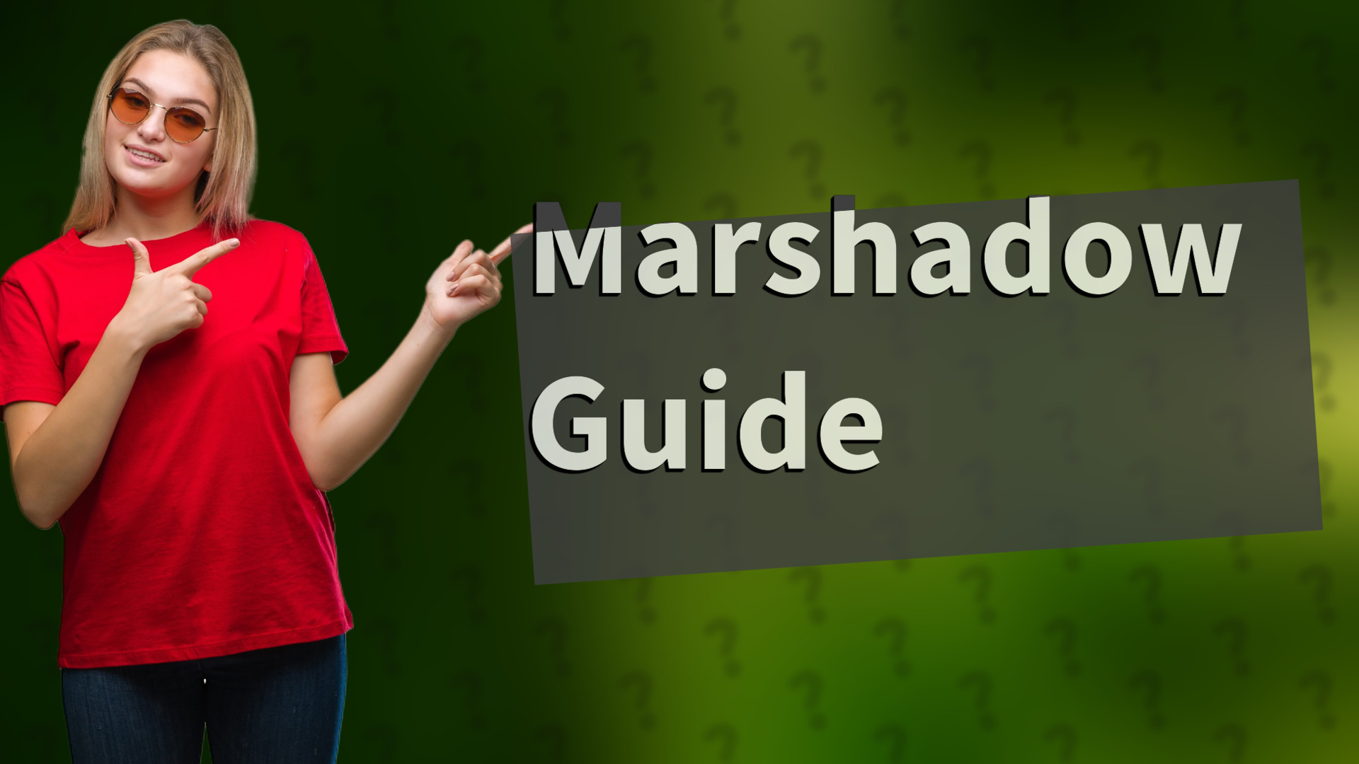 Marshadow Guide