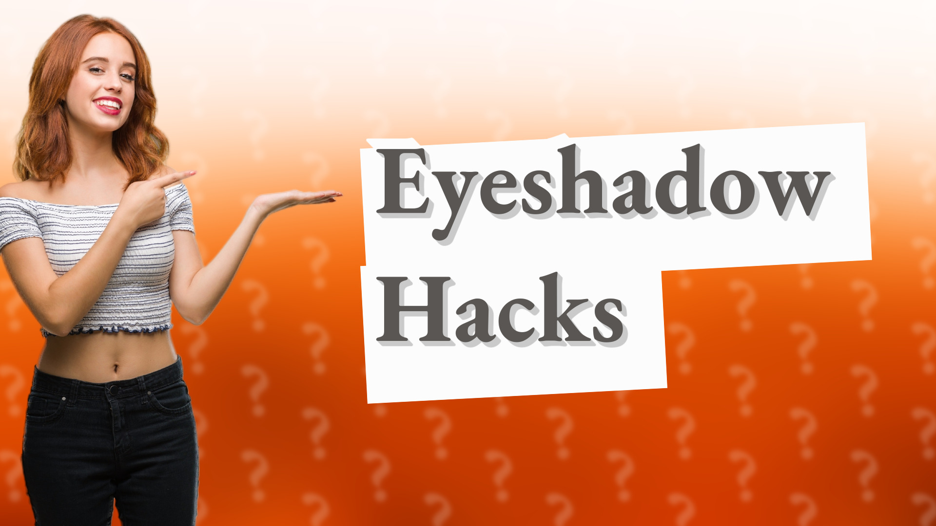 Eyeshadow Hacks