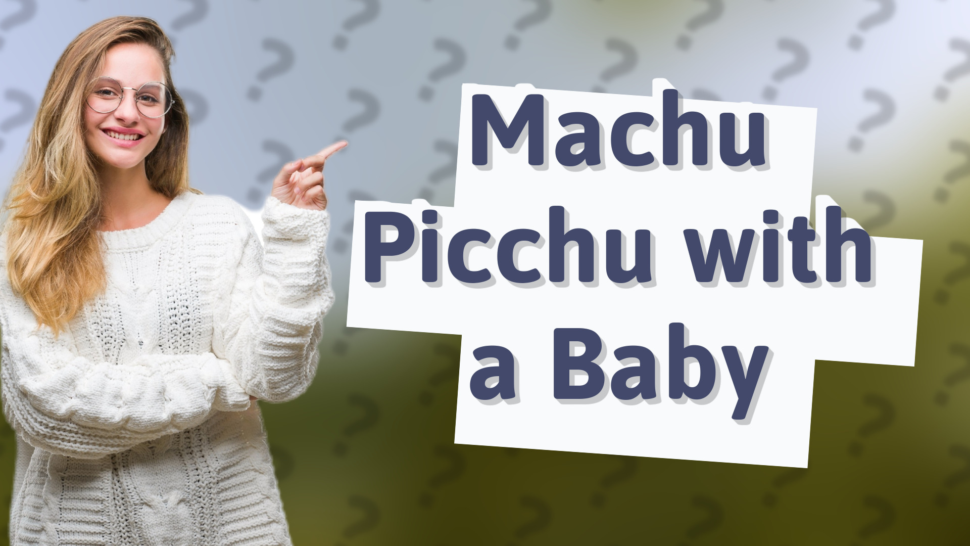 Machu Picchu with a Baby