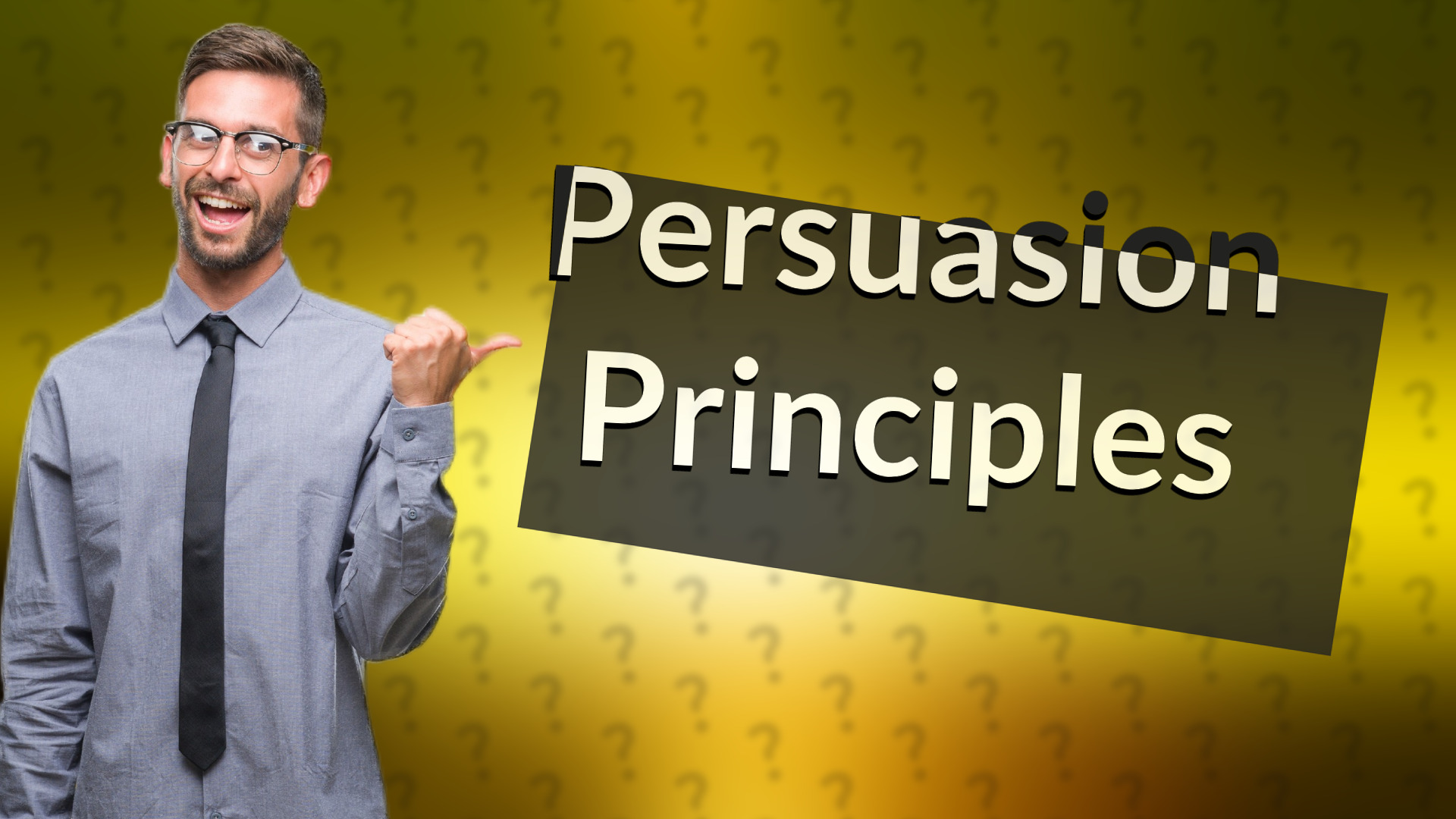 Persuasion Principles